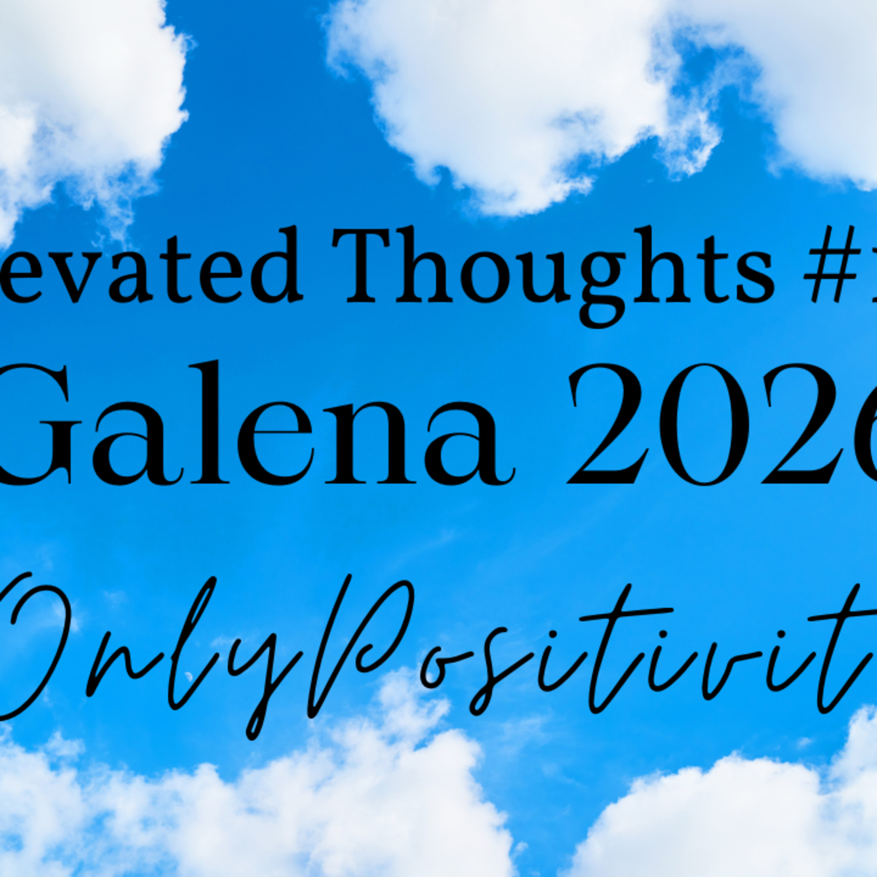 Elevated Thoughts #137 - Galena 2026 episode artwork