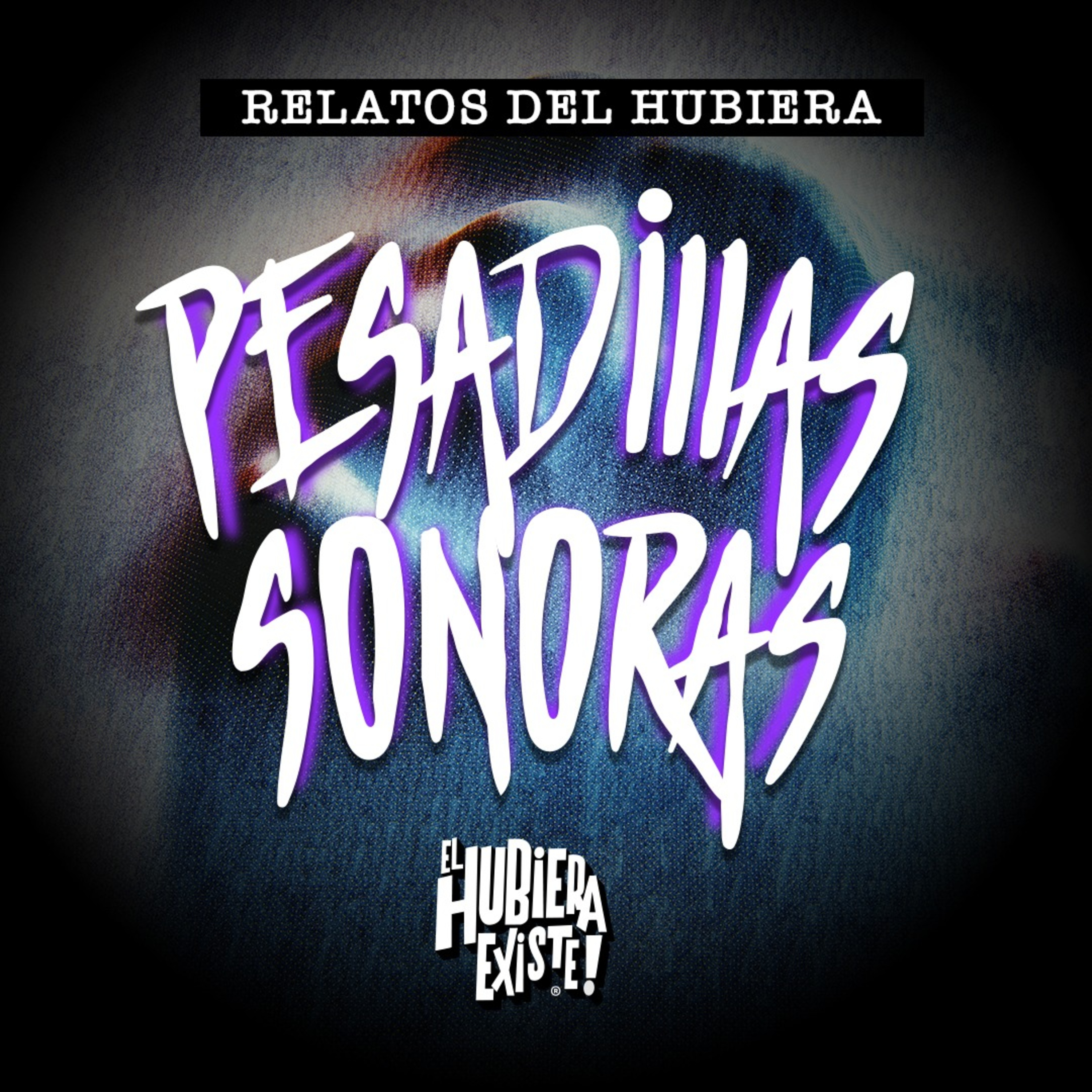 Cap.6 T5 El hubiera Existe - "Pesadillas Sonoras" Especial de Día de Muertos Ft. Sofi Olea