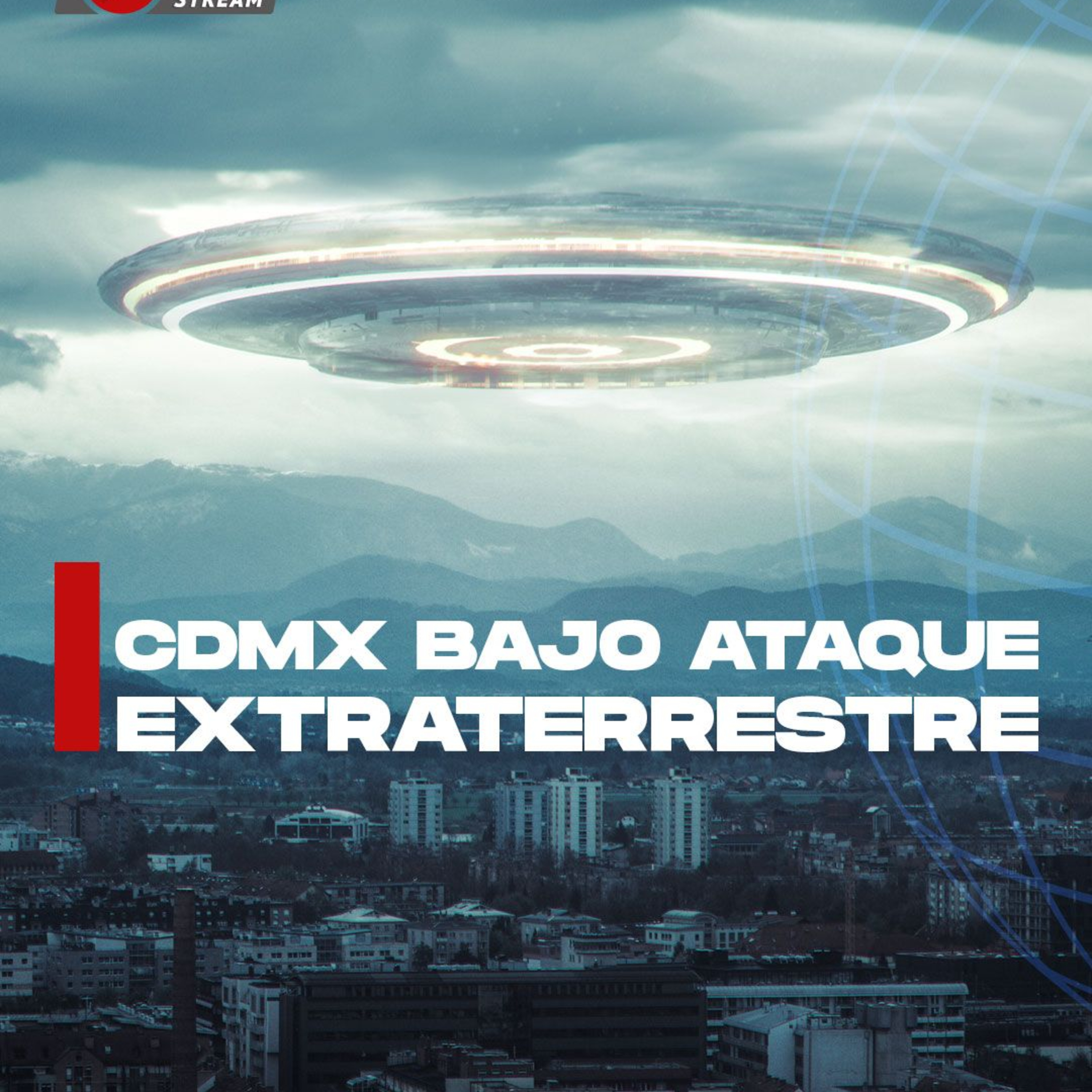 El Hubiera Existe: Invasión Extraterrestre - Ultima Hora