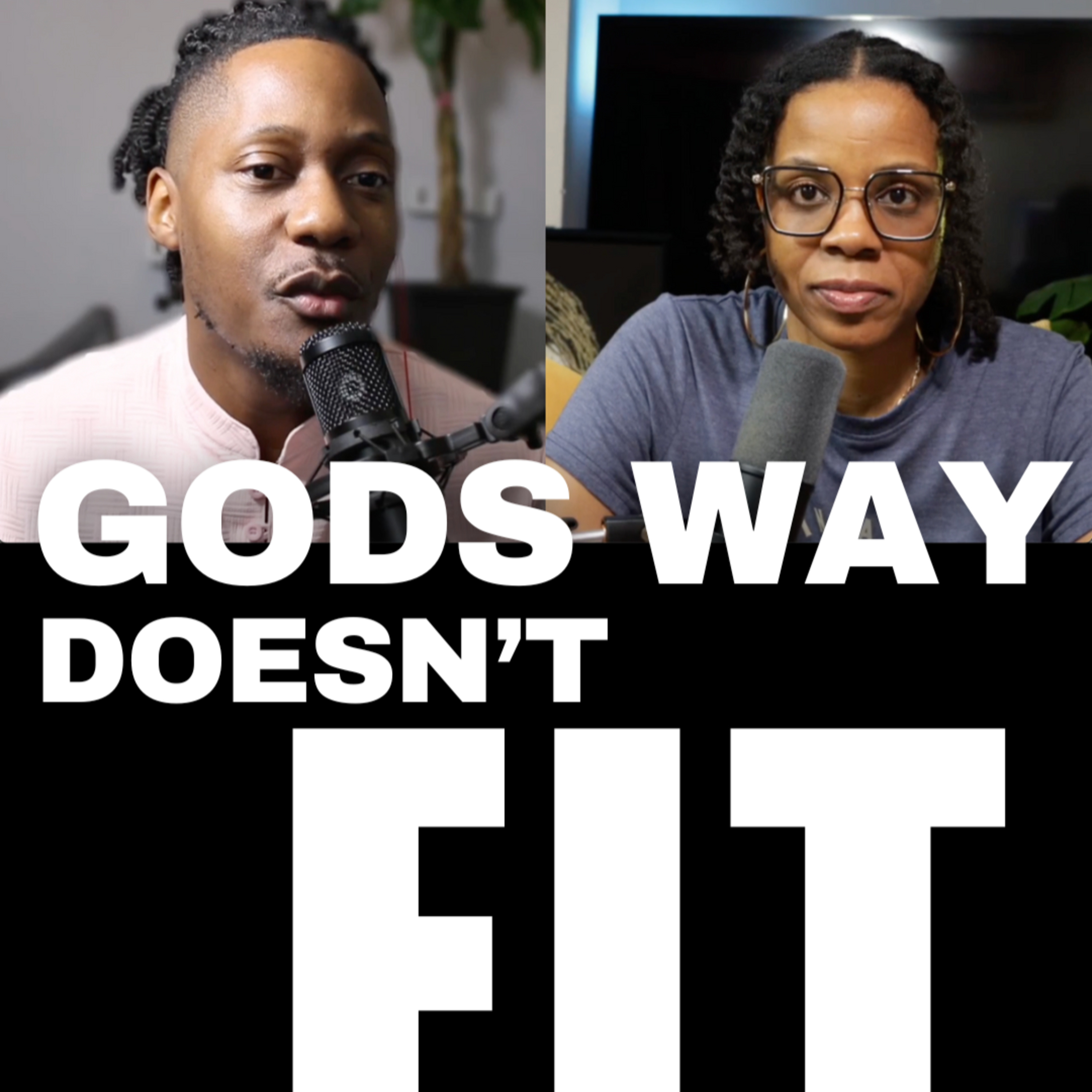 God’s Way Isn’t for Fitting In episode artwork