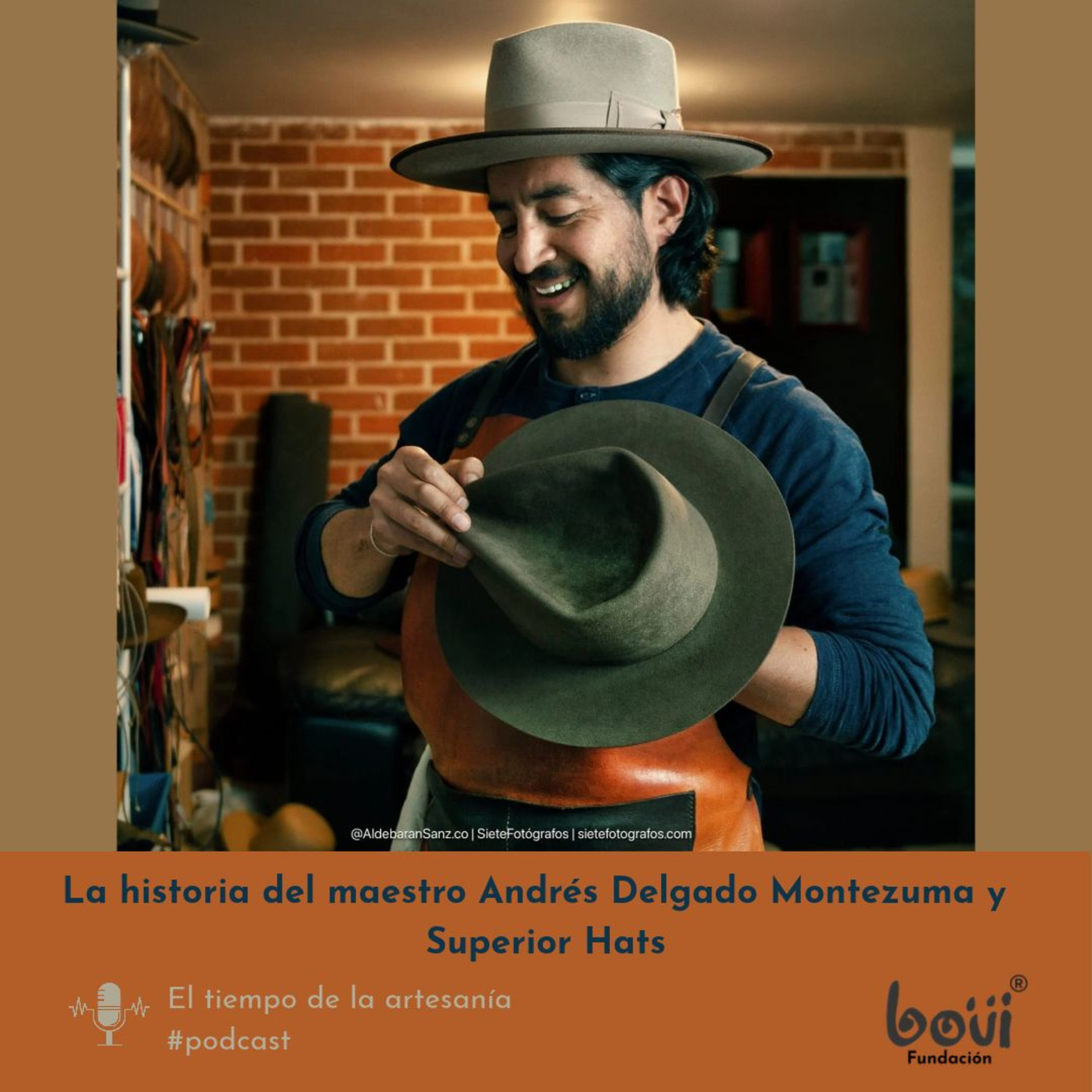 La historia del maestro Andrés Delgado Montezuma y Superior Hats episode artwork