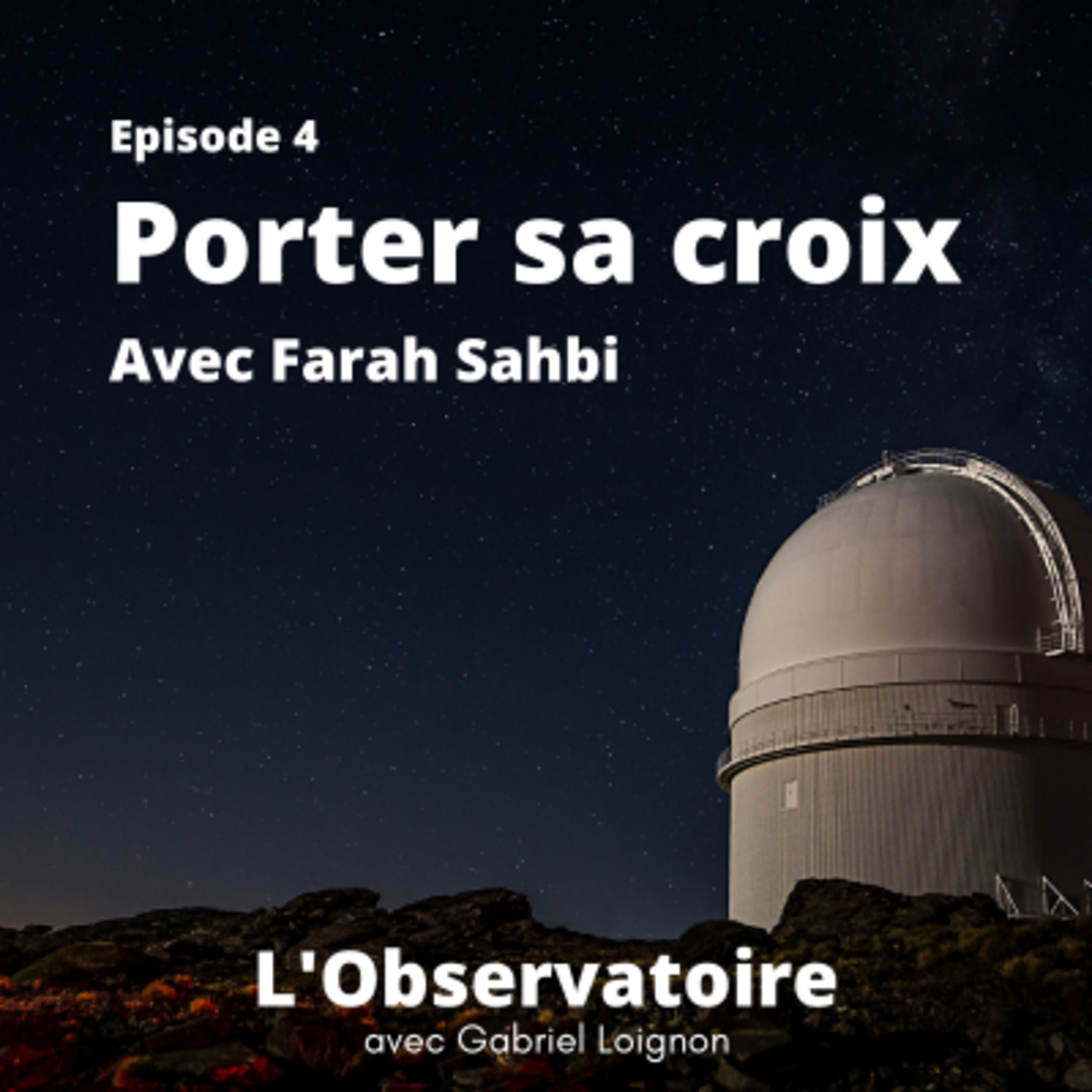 L\'Observatoire avec Gabriel Loignon