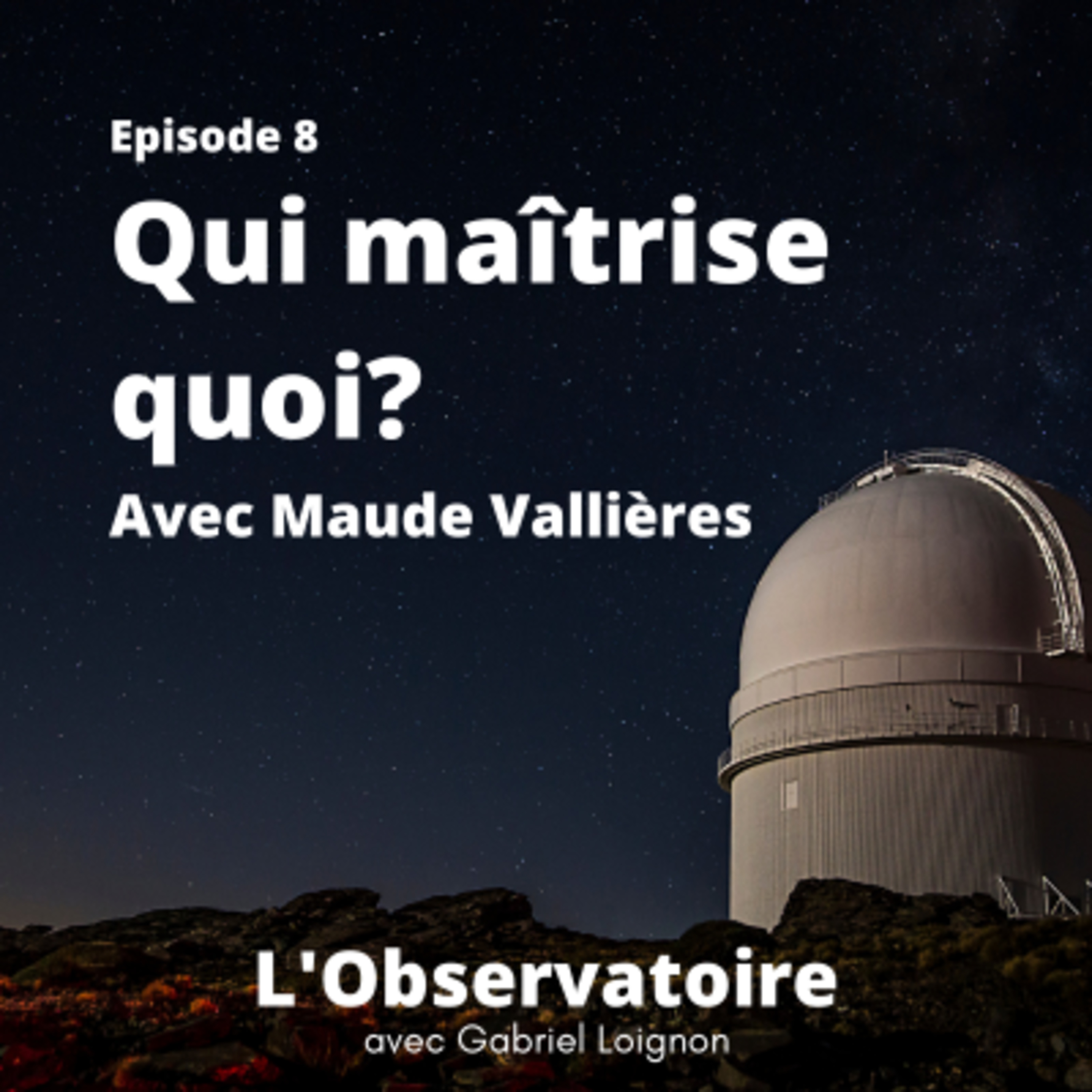 L\'Observatoire avec Gabriel Loignon