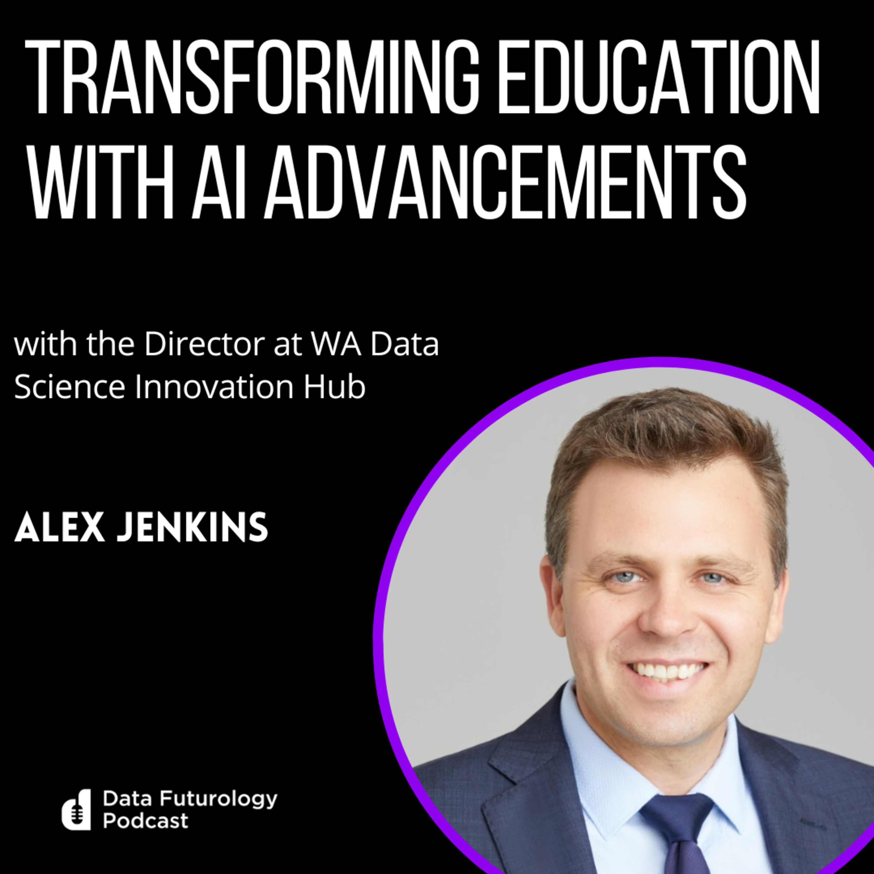 #238: Transforming Education with AI Advancements with Alex Jenkins