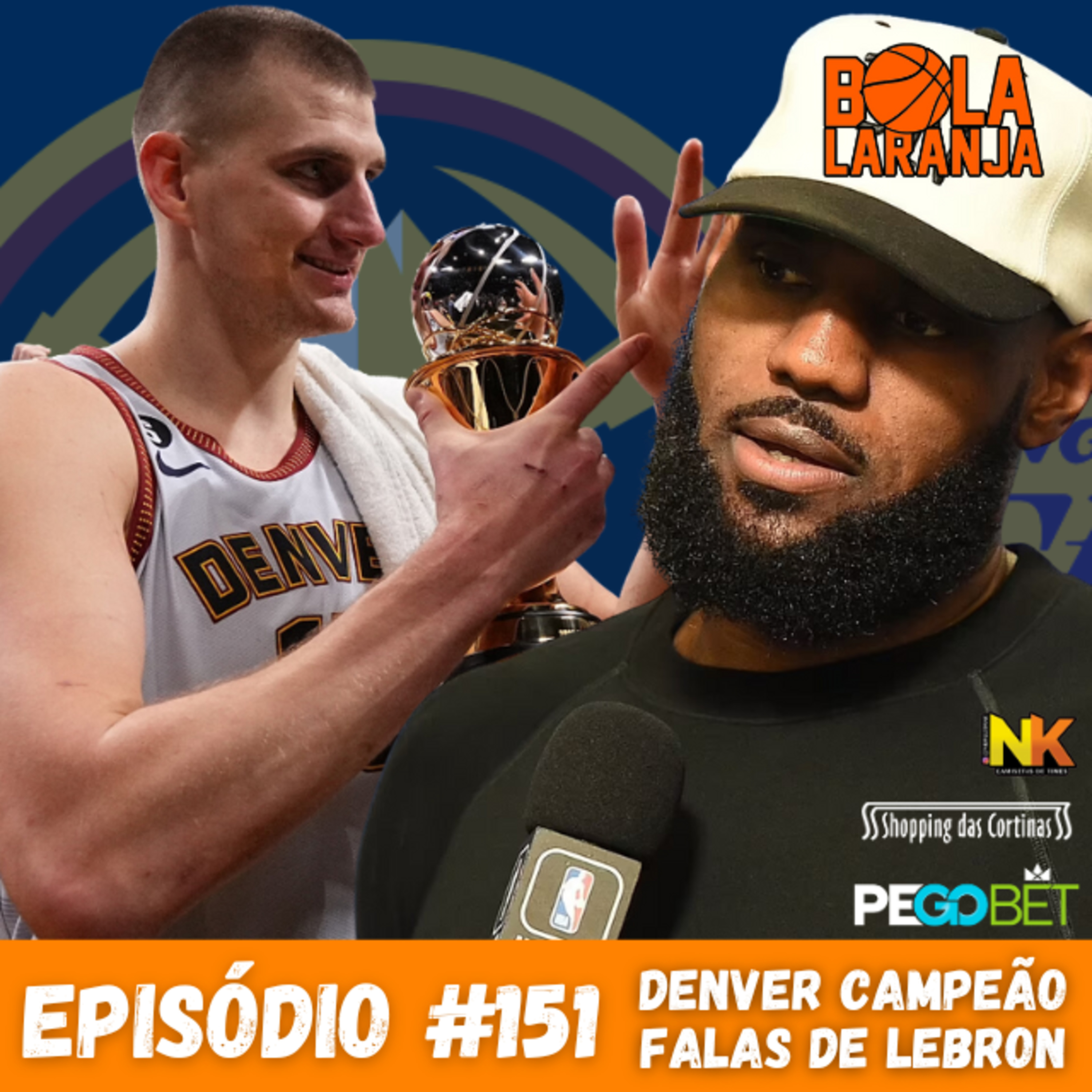 Podcast #151 - Nuggets na final & é o fim de LeBron na NBA? episode artwork
