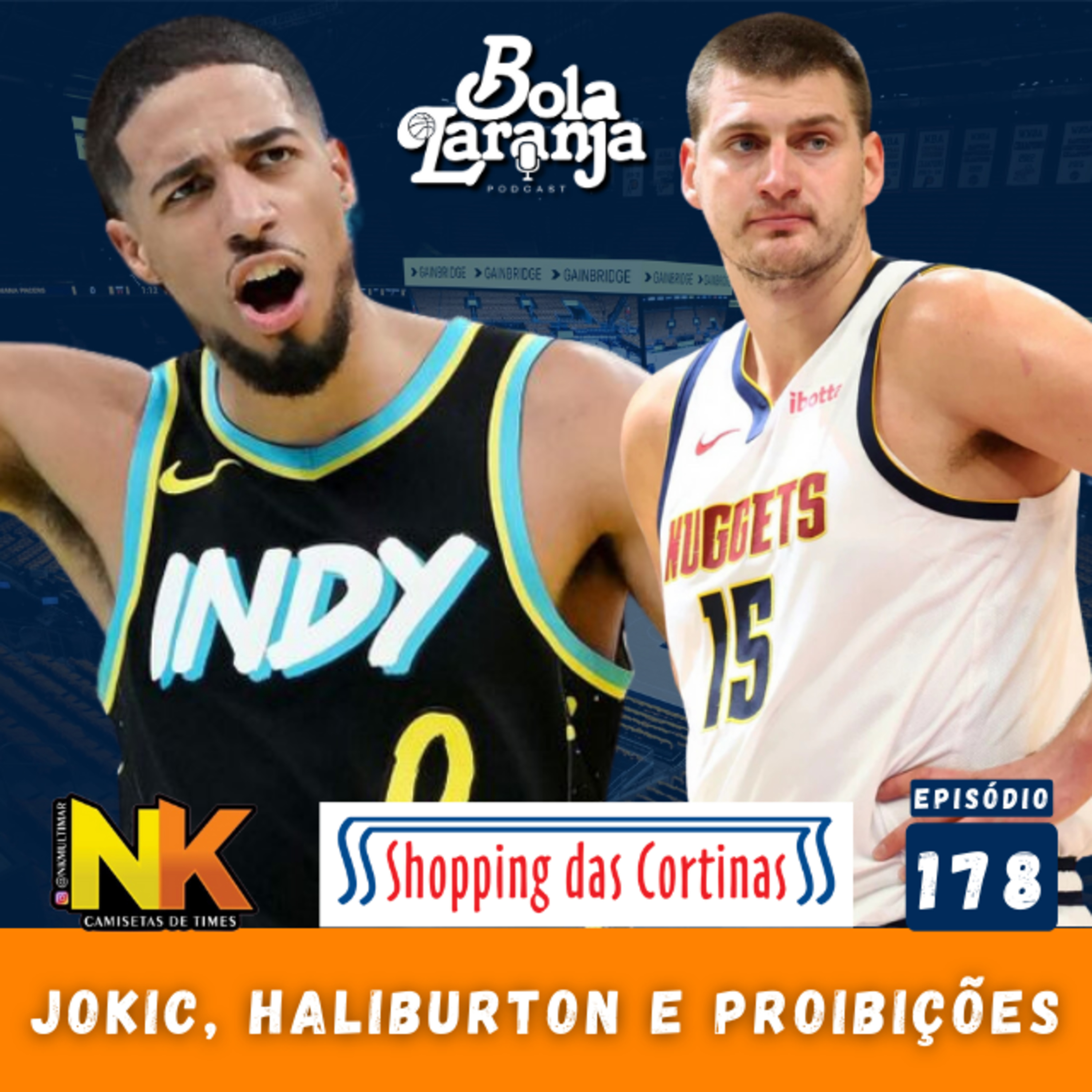 Podcast #178 - Tyrese Haliburton e o Pacers & Uma máquina chamada Nikola Jokic episode artwork