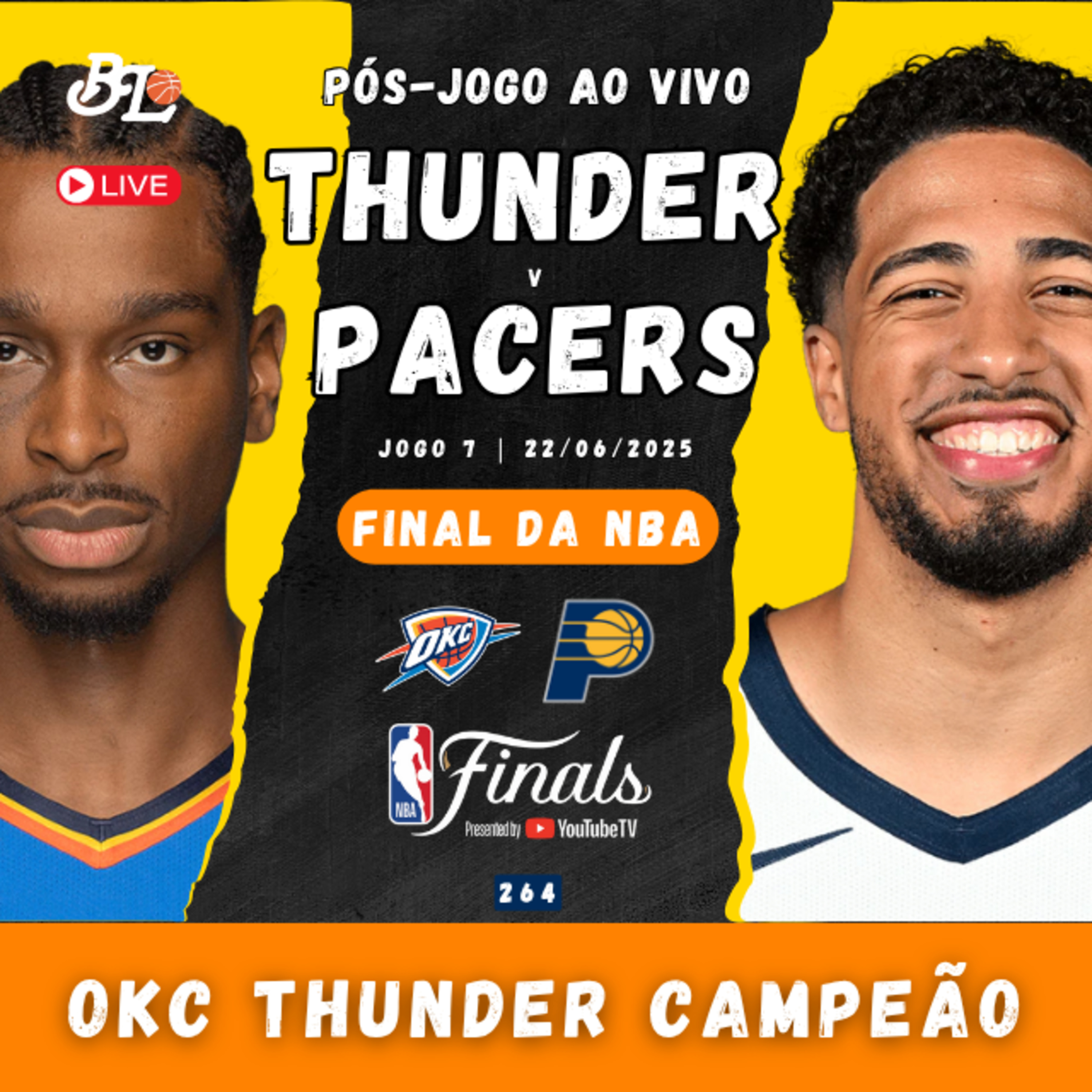 Podcast #264 - Oklahoma City Thunder x Indiana Pacers | Pós-jogo da final da NBA ao vivo episode artwork
