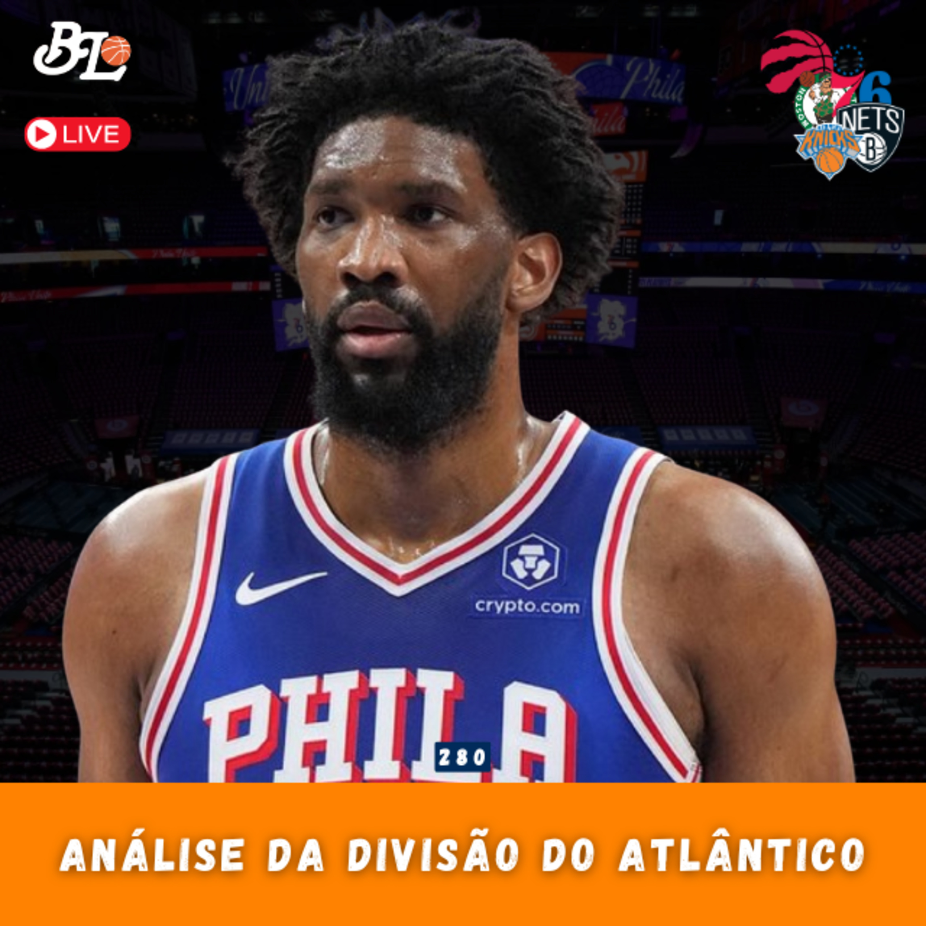 Podcast #280 - Análise dos times da divisão do atlântico da NBA episode artwork
