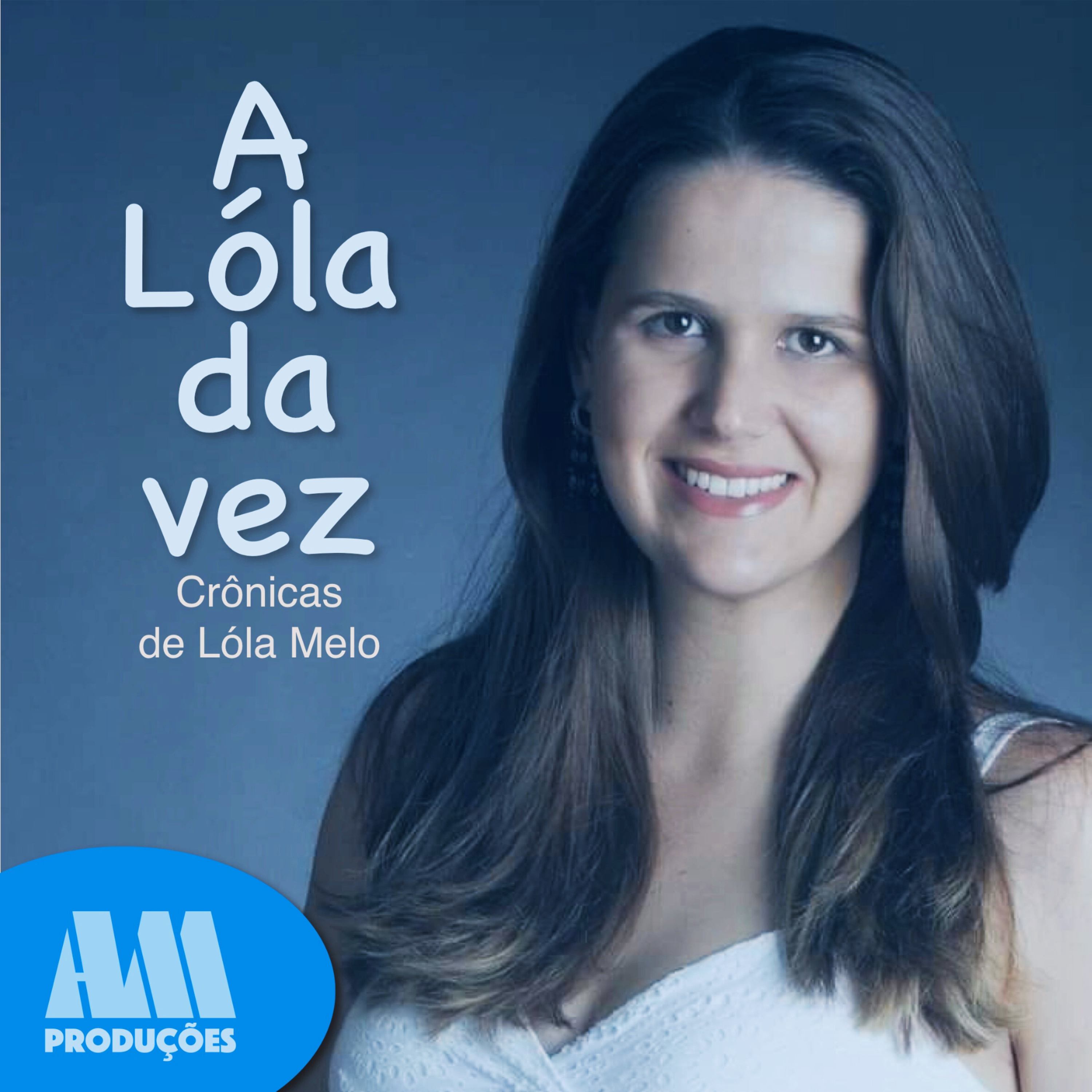 A LÓLA DA VEZ #018 - Dia da Sogra - Lóla Melo episode artwork