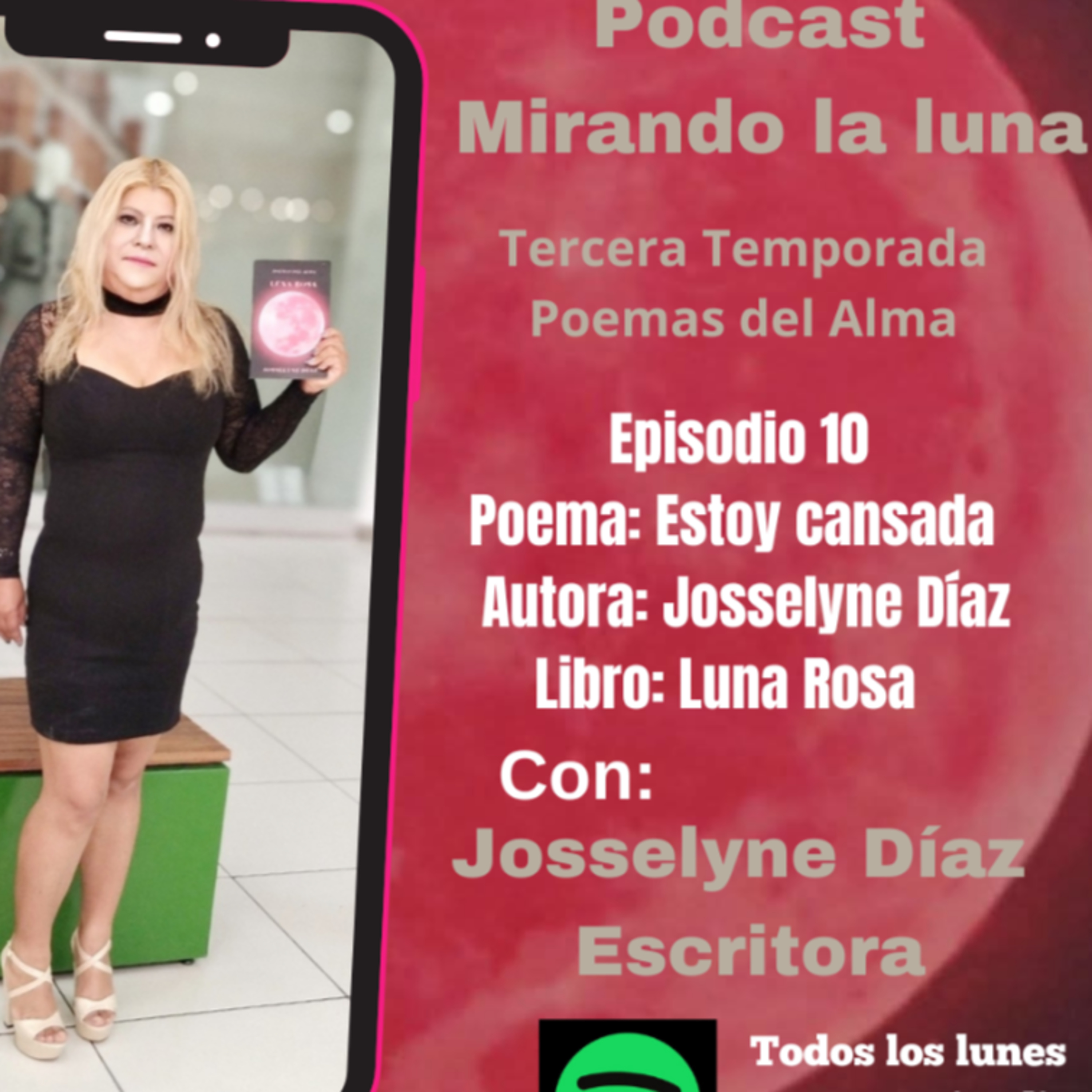 Episodio 10 Poema: Estoy cansada Autora: Josselyne Díaz Libro: Luna Rosa  episode artwork