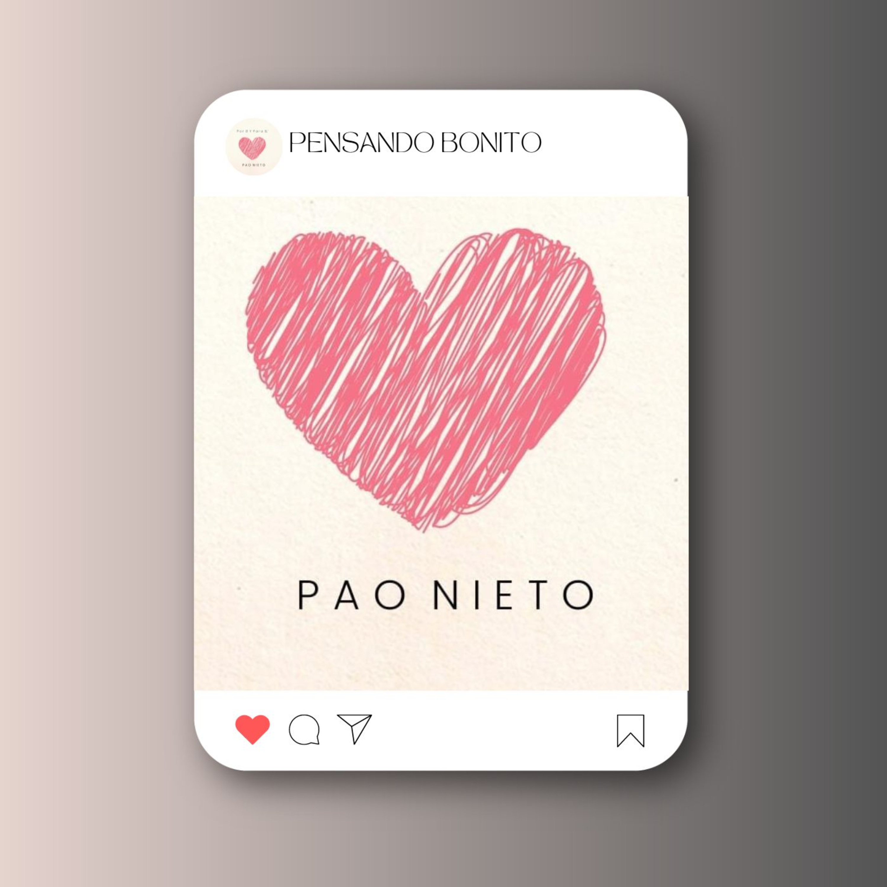 Pao Nieto -Pensando Bonito
