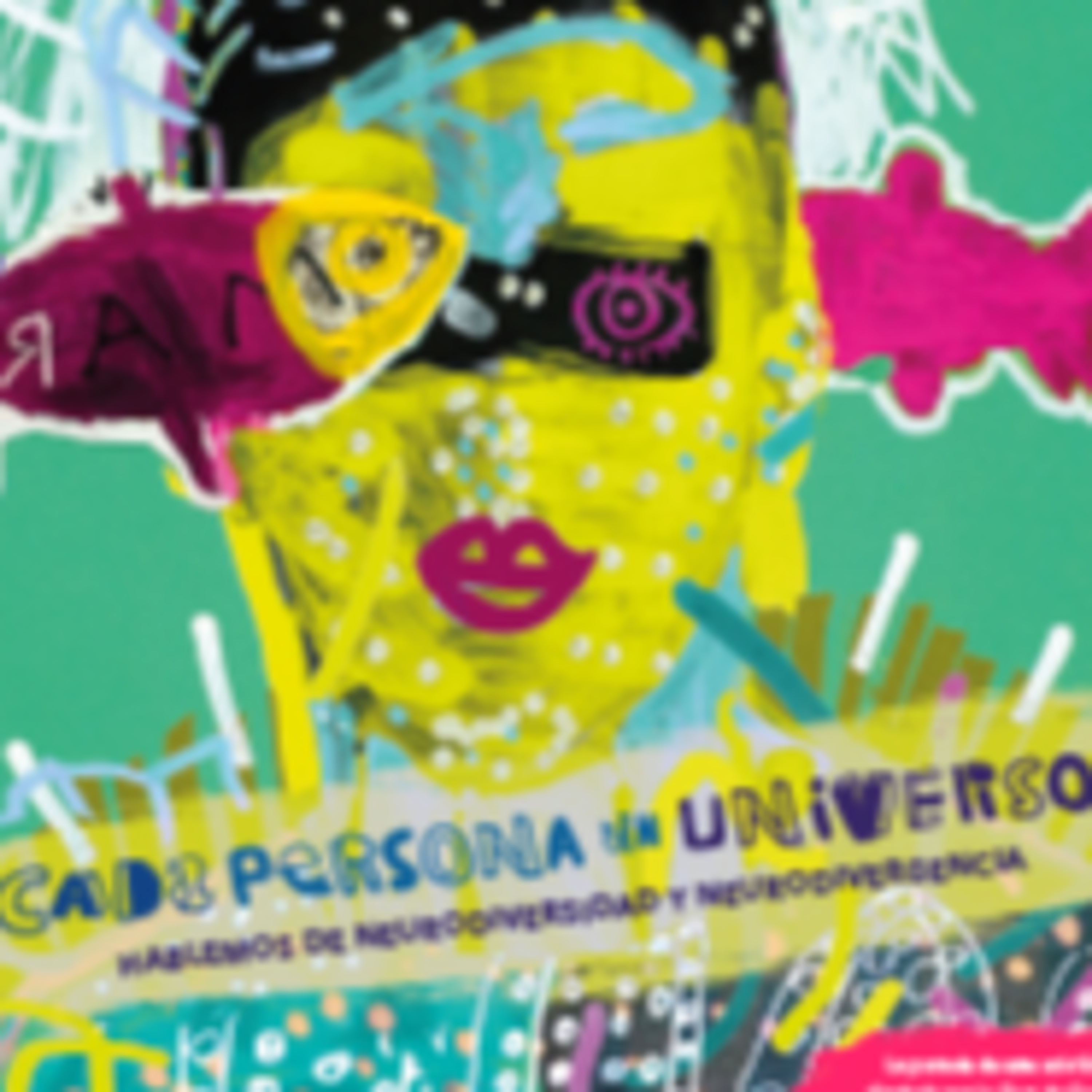 Cada persona un universo: hablemos de neurodivergencia y neurodiversidad Edición #511, julio 2025 episode artwork