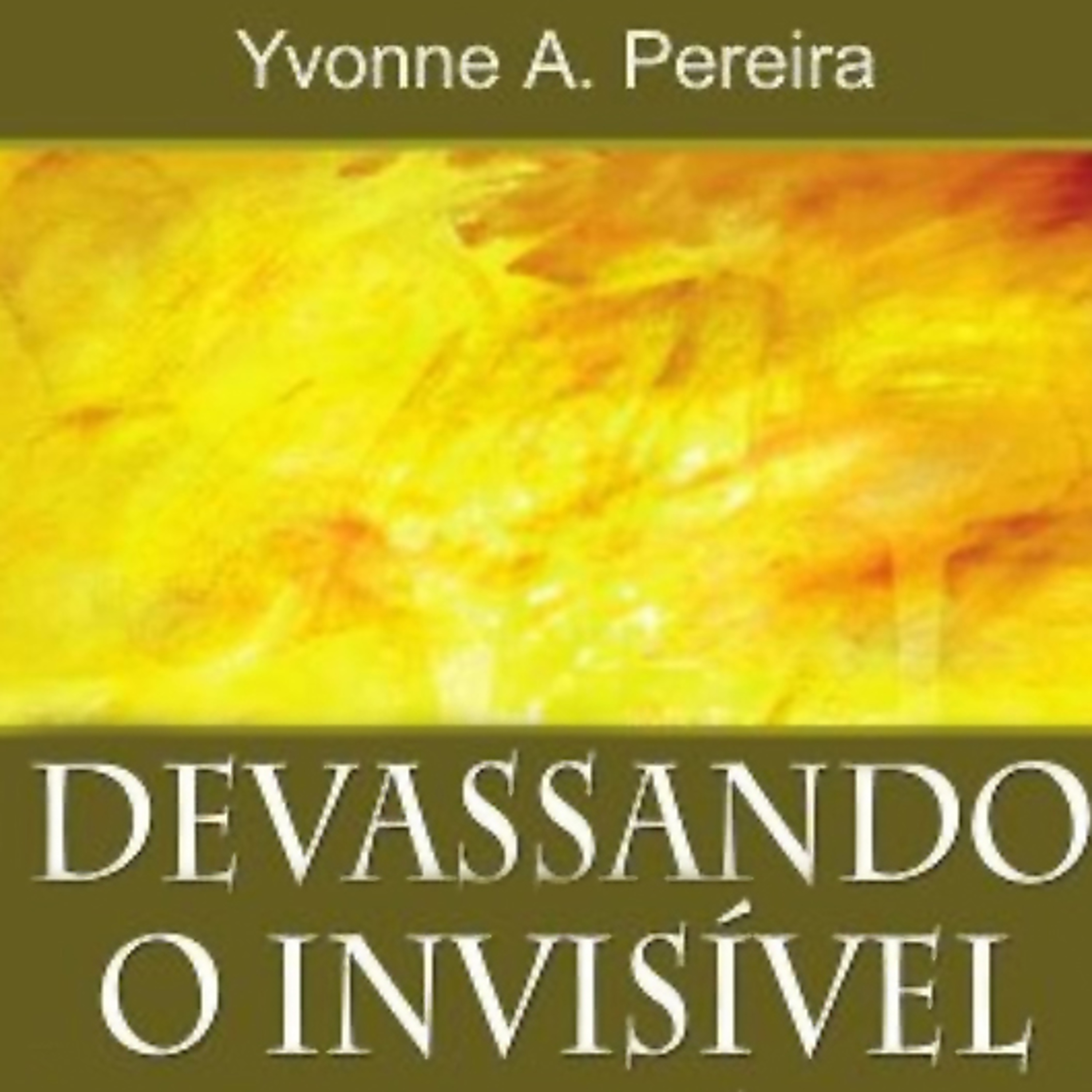 Devassando o Invisível Cap. 3 - 04.10.2023 - Gilberto Mesquita episode artwork
