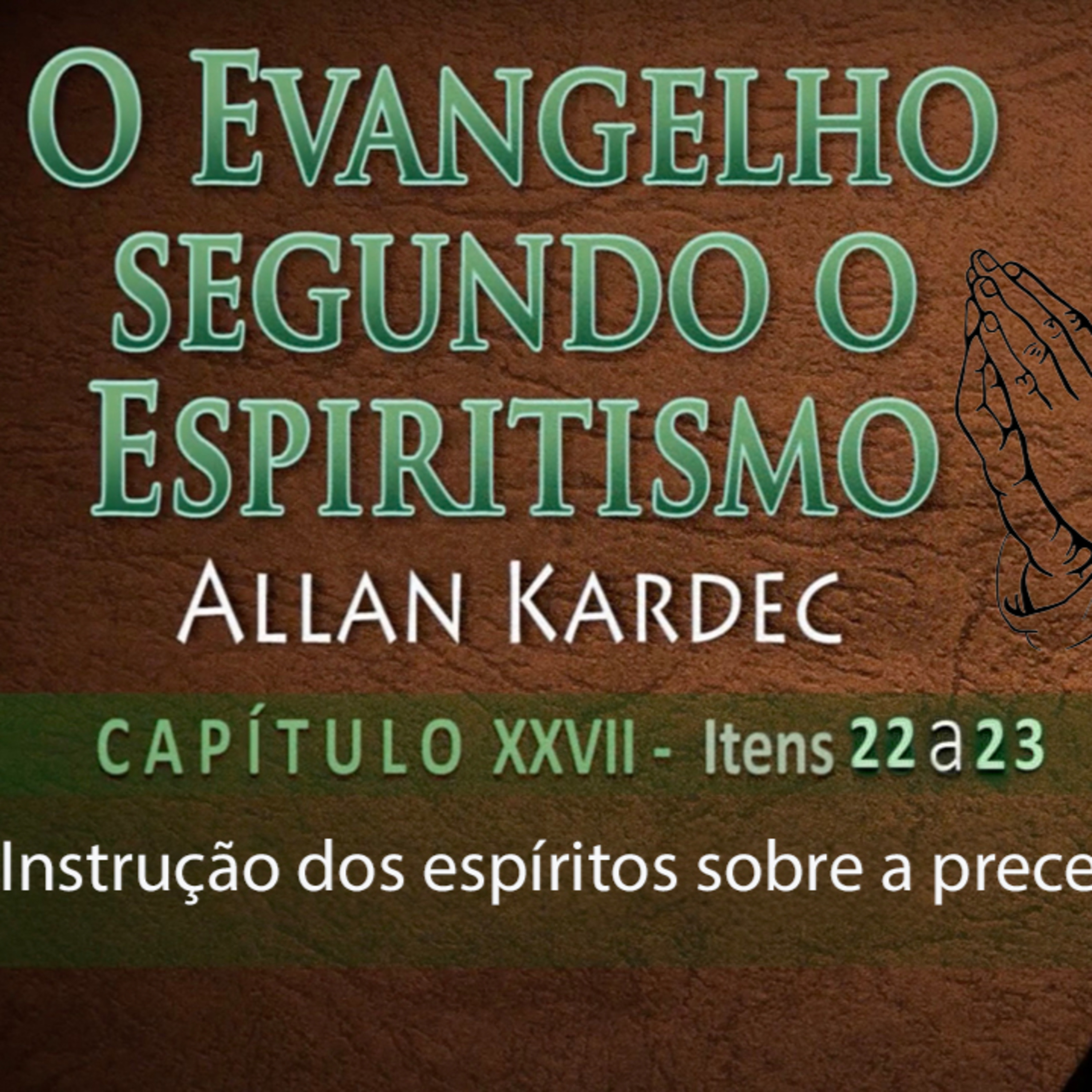 Instrução dos espíritos sobre a prece - 04.11.2024 - Mauro Oliveira episode artwork