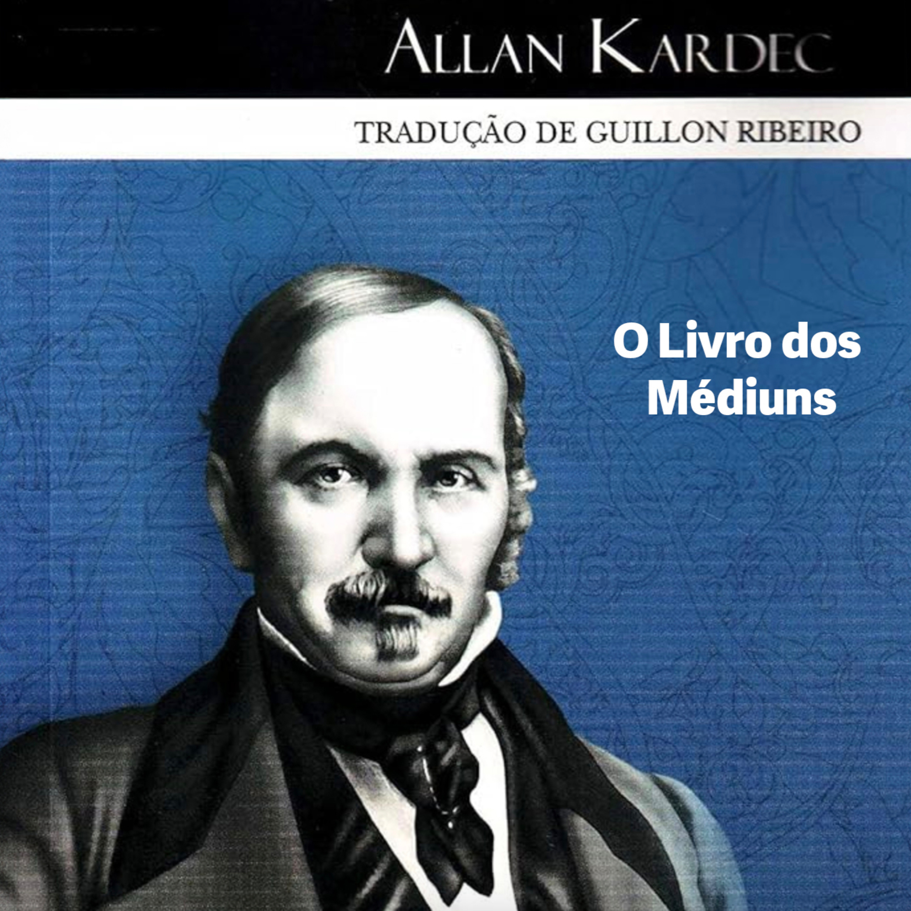 O Livro dos Médiuns Cap. XXXI Dissertações Espíritas - 21.05.2025 - Alcir Mesquita episode artwork