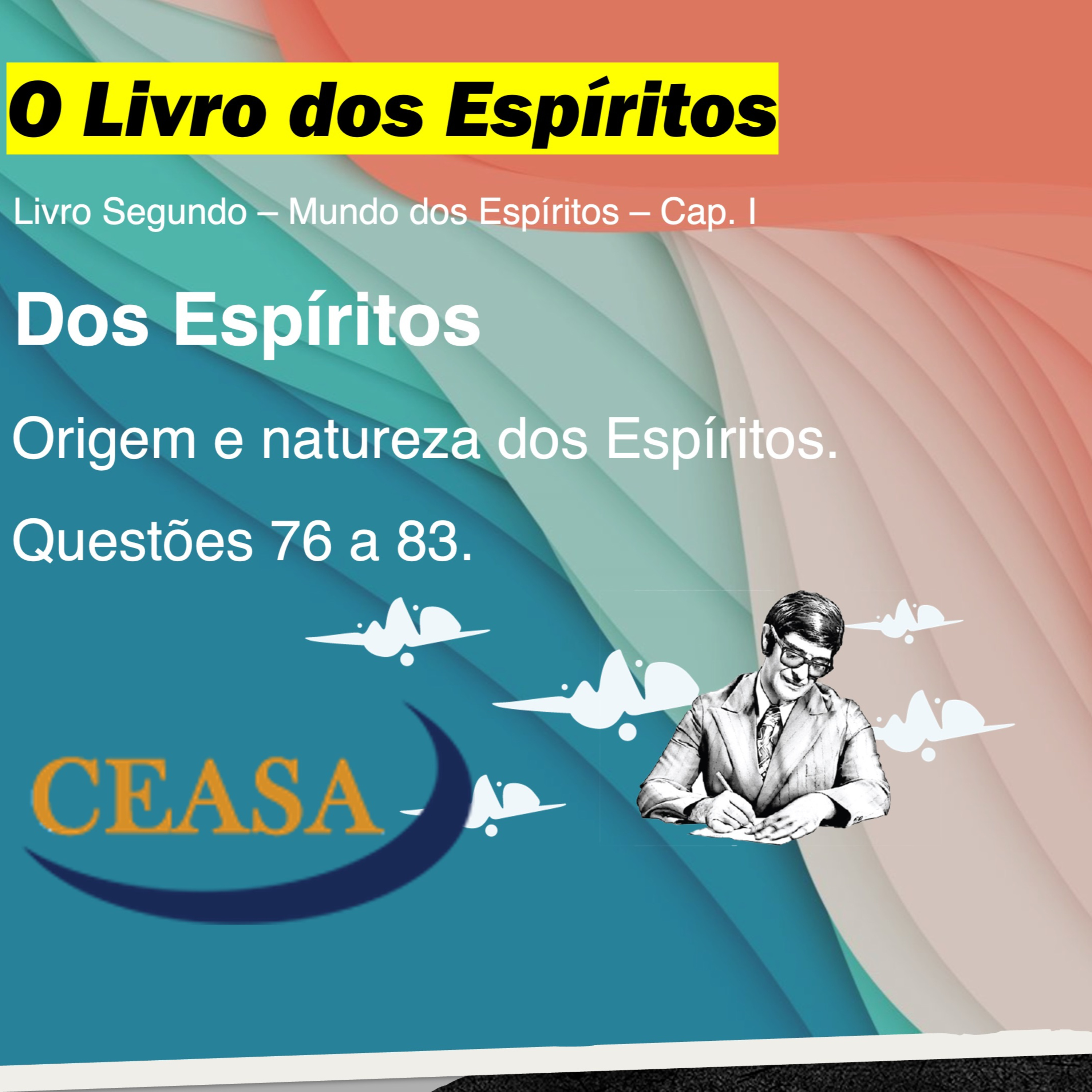 Origem e natureza dos Espíritos - 25.07.2025 - Antonio Caetano episode artwork