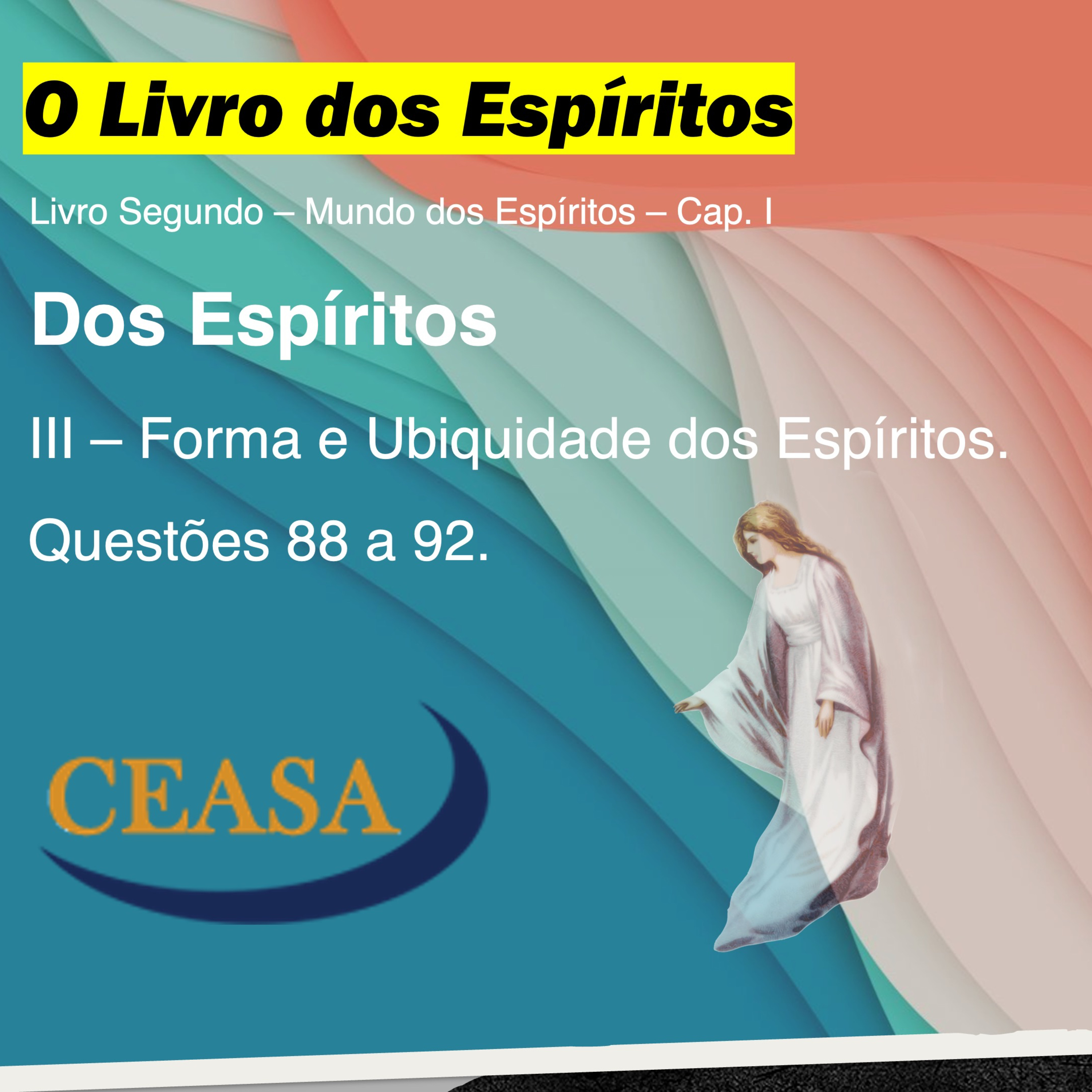 Forma e ubiquidade dos Espíritos - 08.08.2025 - Nély Mesquita episode artwork