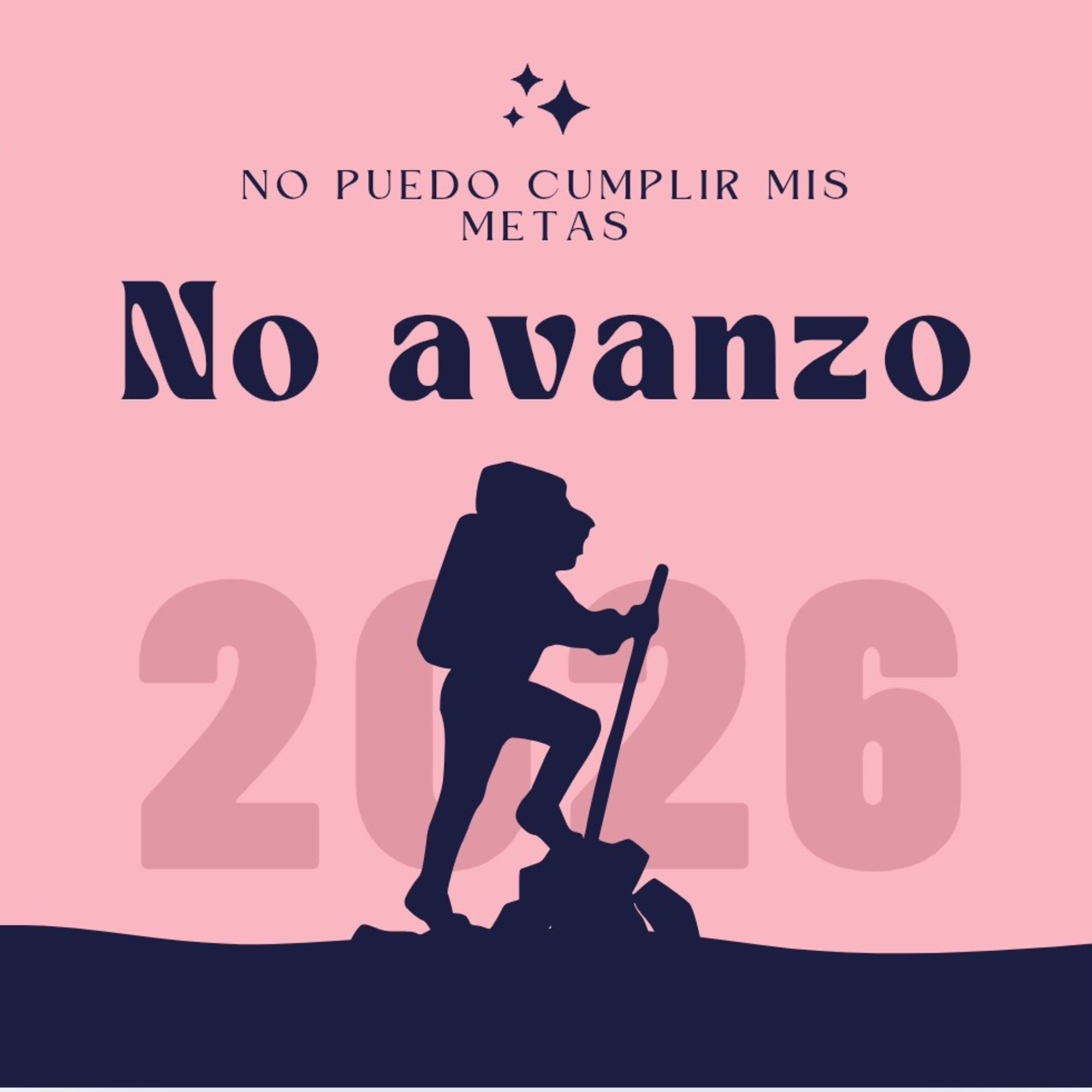 No puedo Cumplir mis Metas,me estanco.