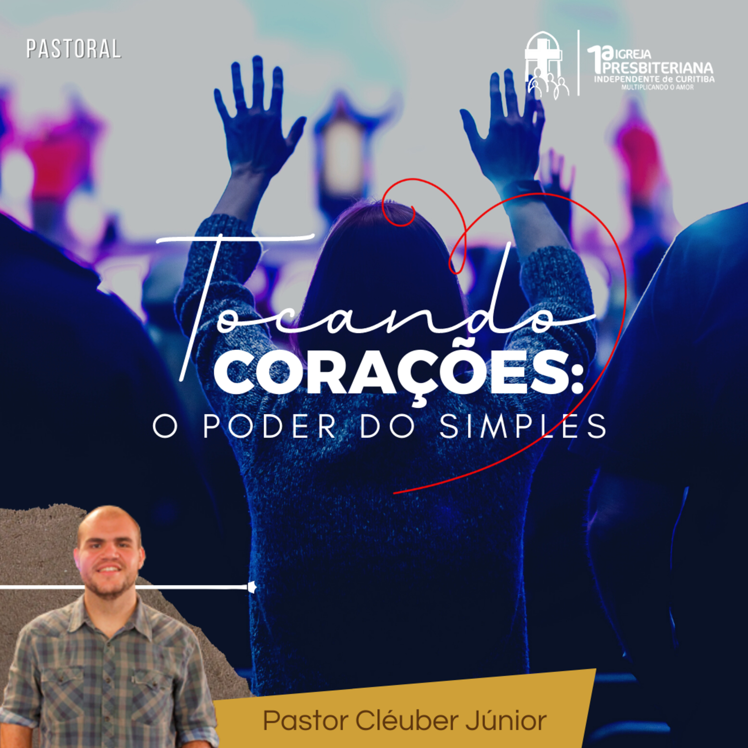 Culto 04/06/2023 - Tocando corações: O poder do simples episode artwork