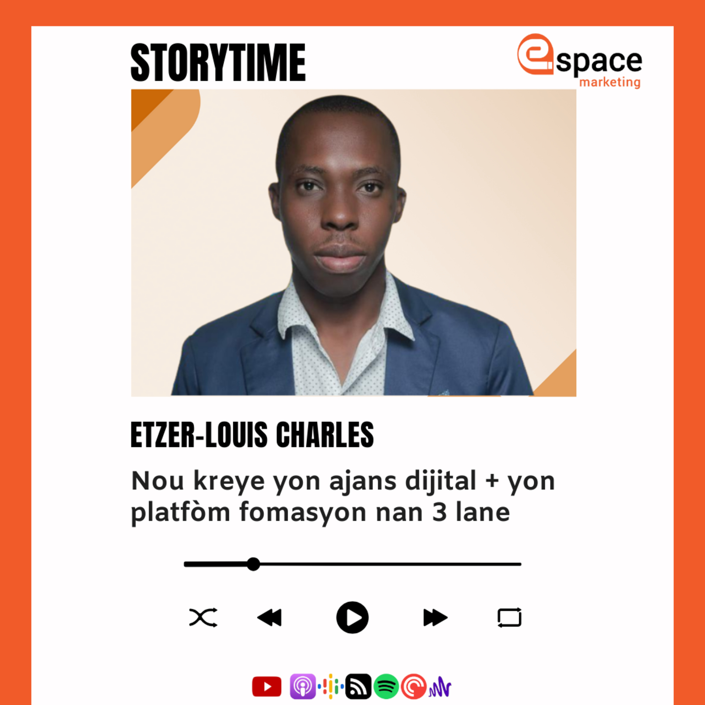 Kreye yon ajans dijital ak yon platfòm fòmasyon nan 4 lane | Storytime with Etzer-Louis Charles episode artwork