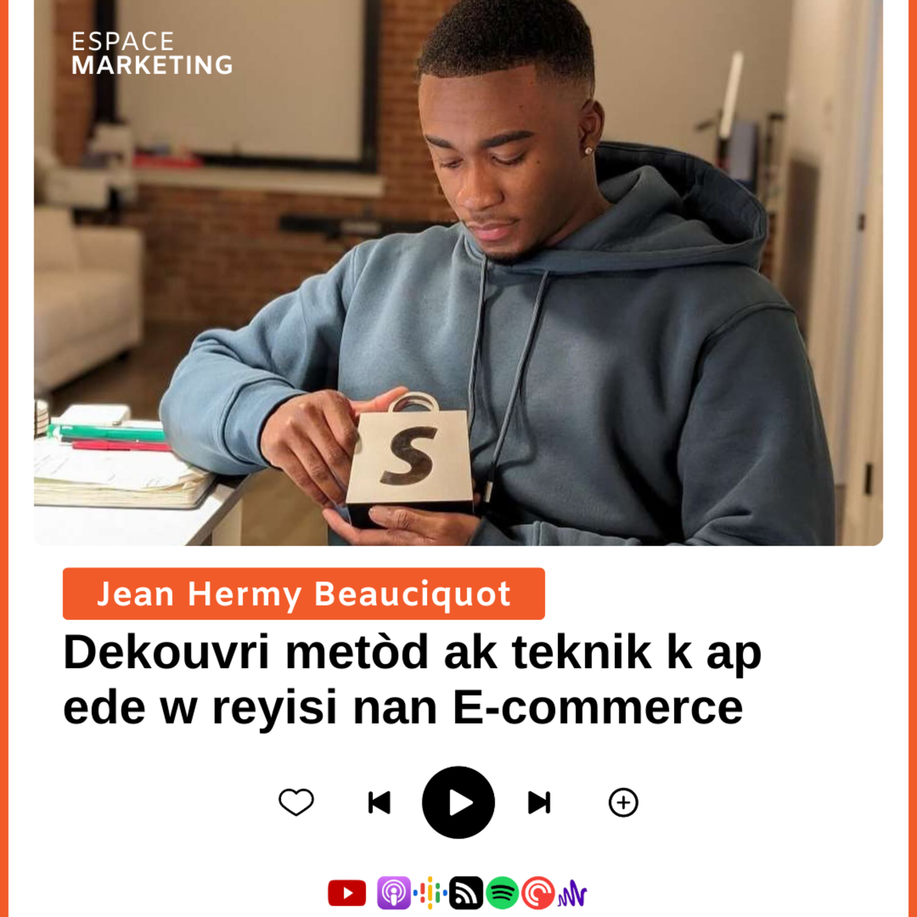 Dekouvri metòd ak teknik k ap ede w reyisi nan domèn E-commerce la | Jean Hermy Beauciquot episode artwork