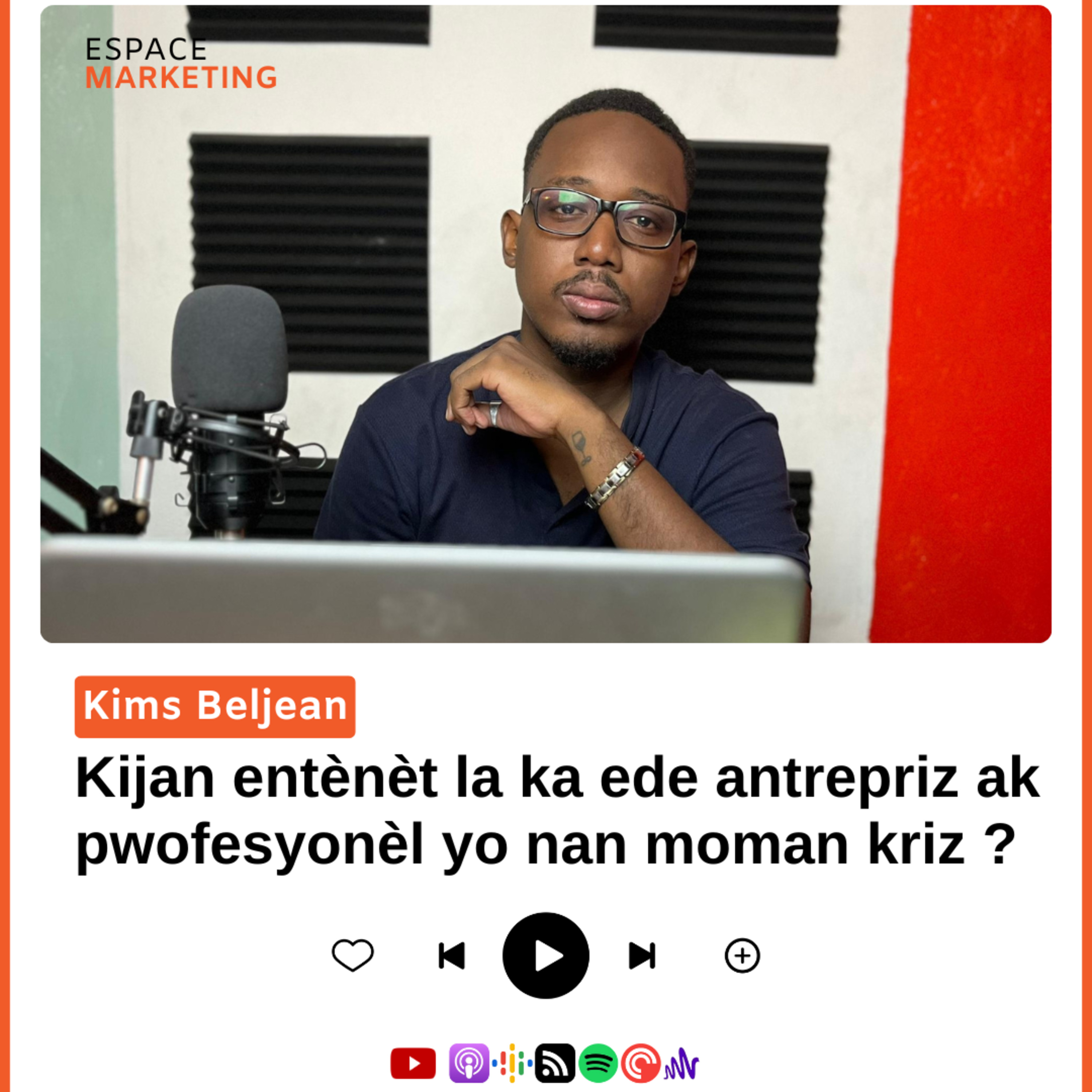Kijan entènèt la ka ede antrepriz ak pwofesyonèl yo nan moman kriz | Kims Beljean episode artwork