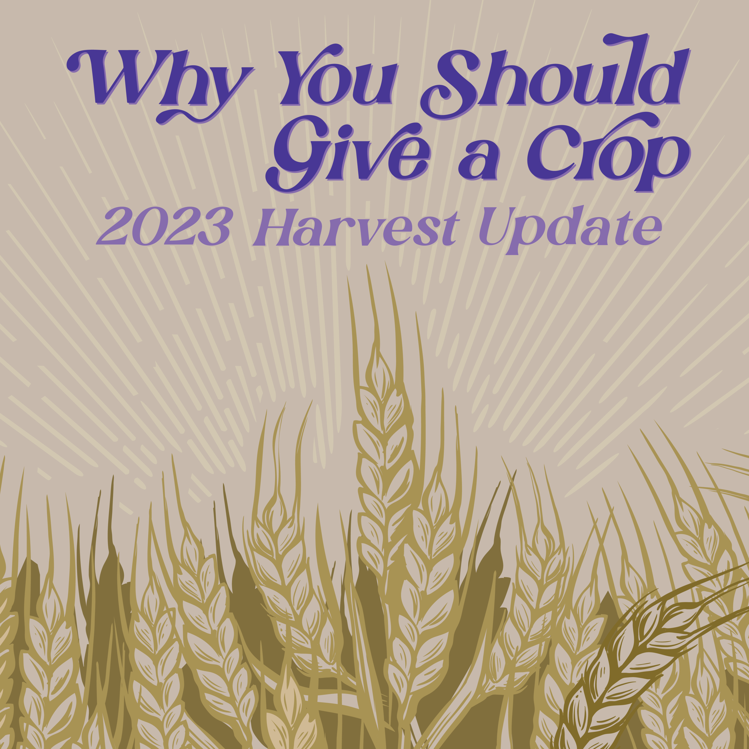 S.4 E.28 - Why You Should Give a Crop: 2023 Harvest Update episode artwork