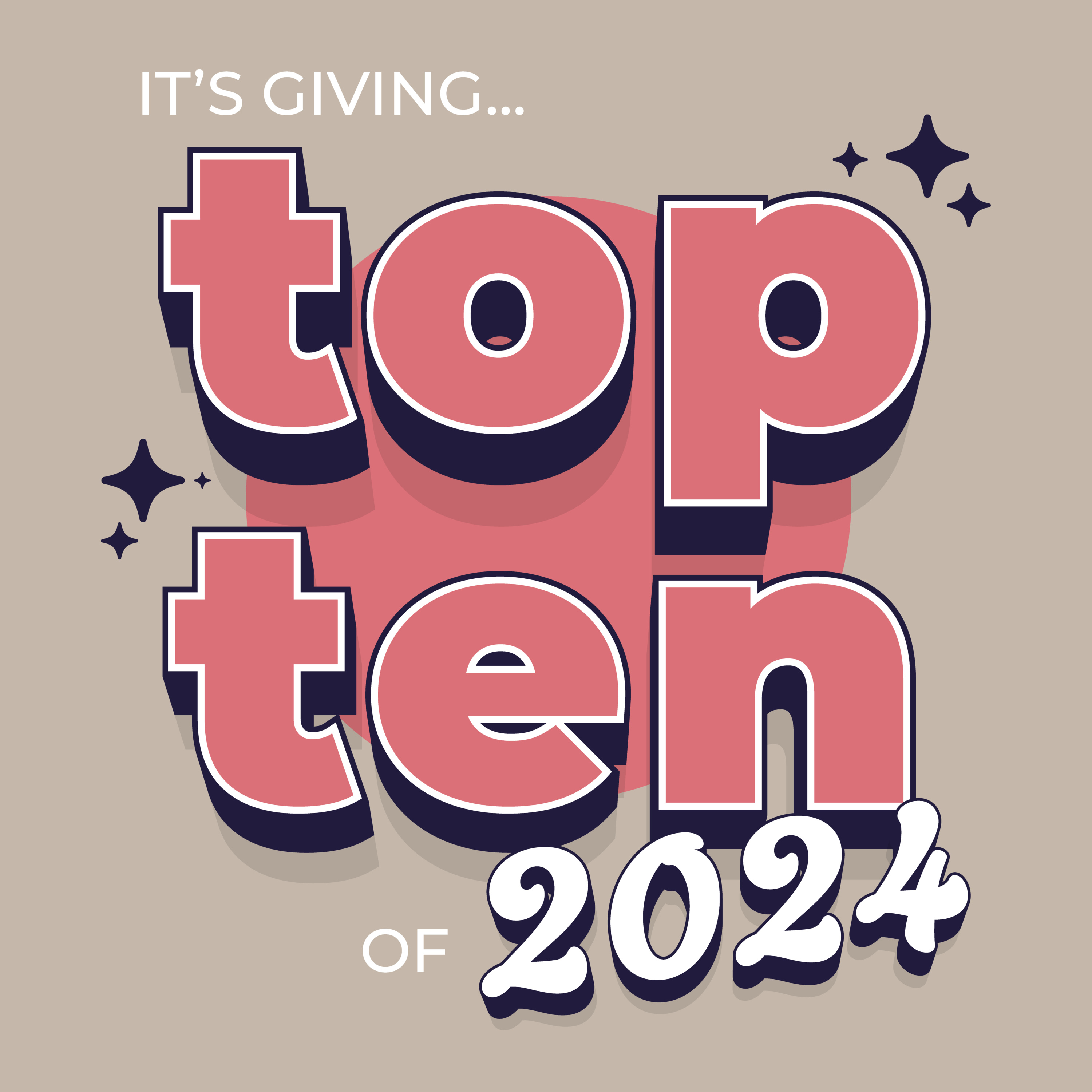 S.6 E.1 - It's Giving... Top 10 of 2024 episode artwork