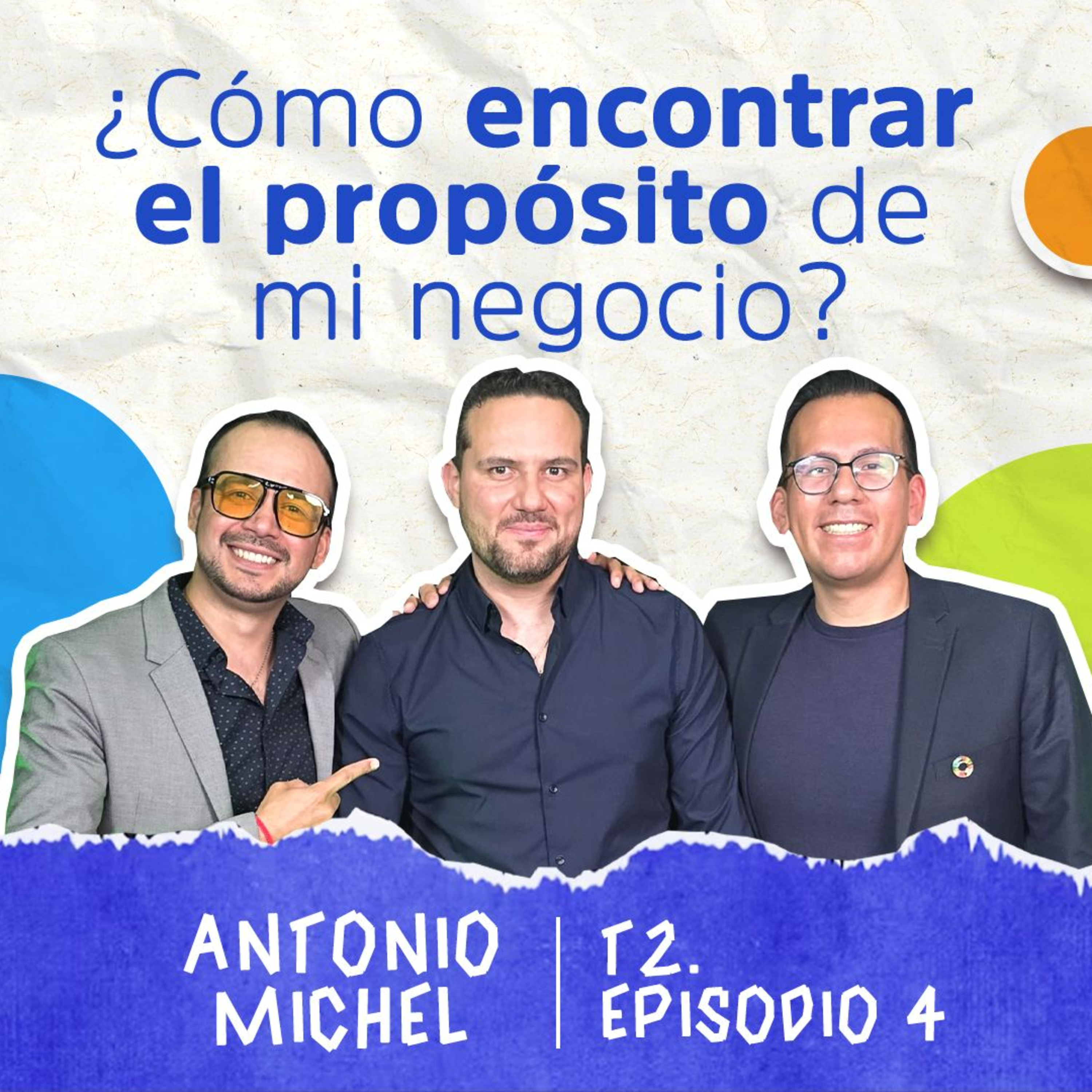 2x04 ¿Cómo encontrar el propósito de mi negocio?