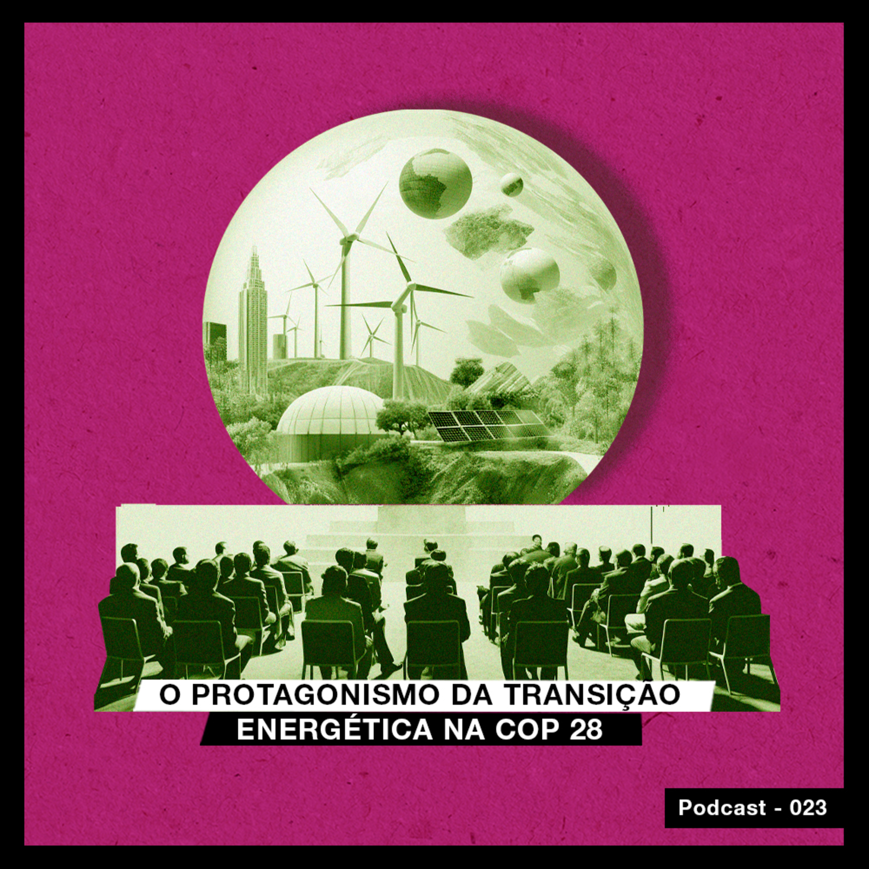O protagonismo da transição energética na COP 28
