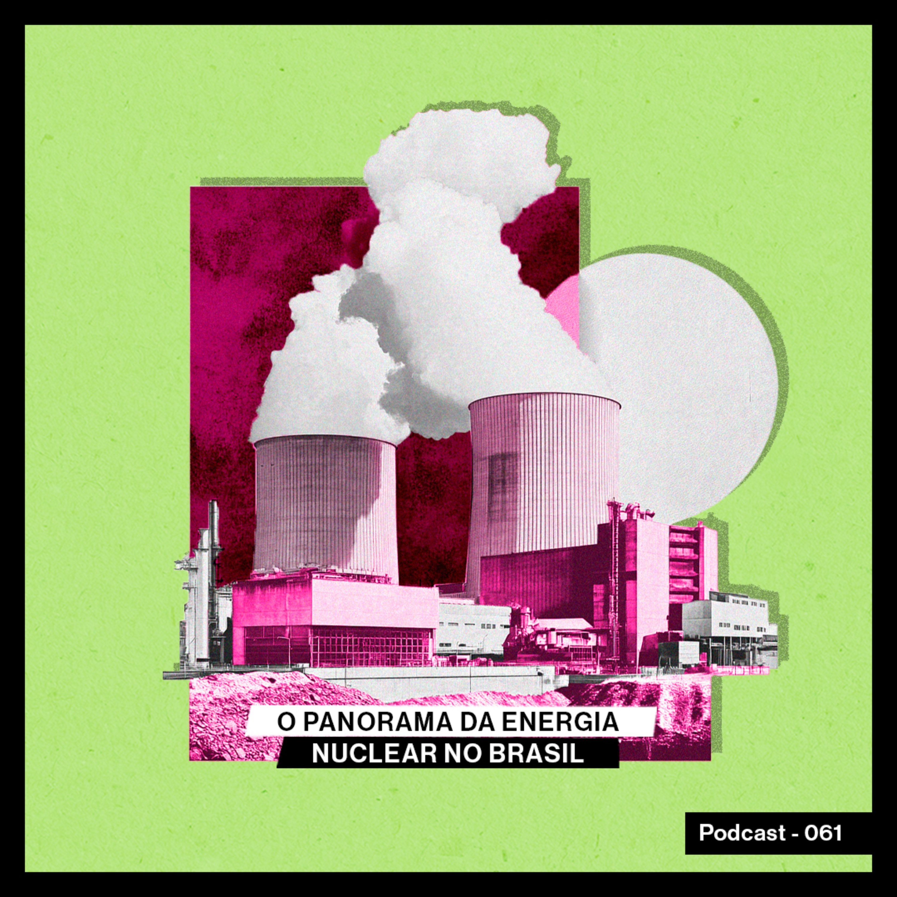 O panorama da energia nuclear no Brasil