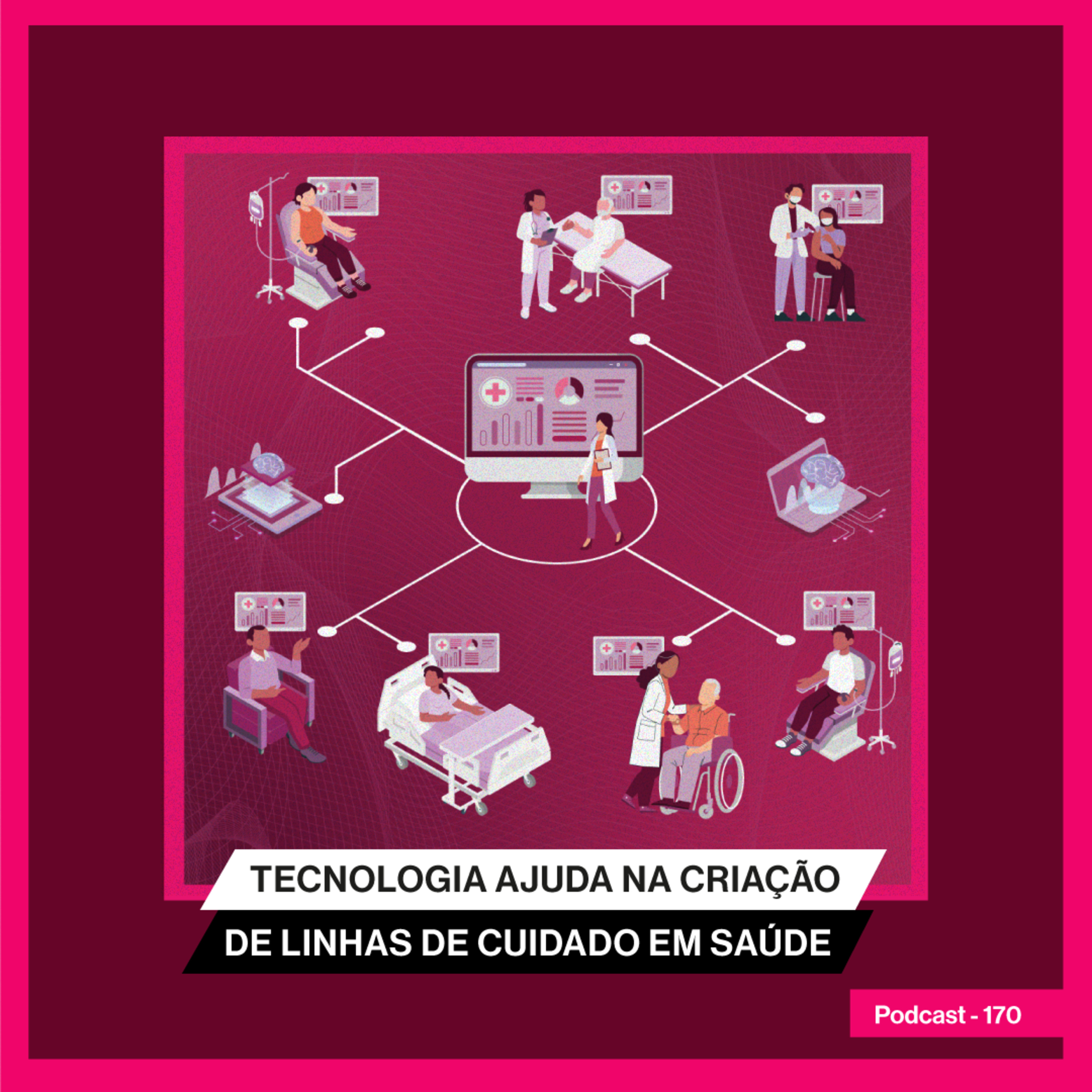 Tecnologia ajuda na criação de linhas de cuidado em saúde