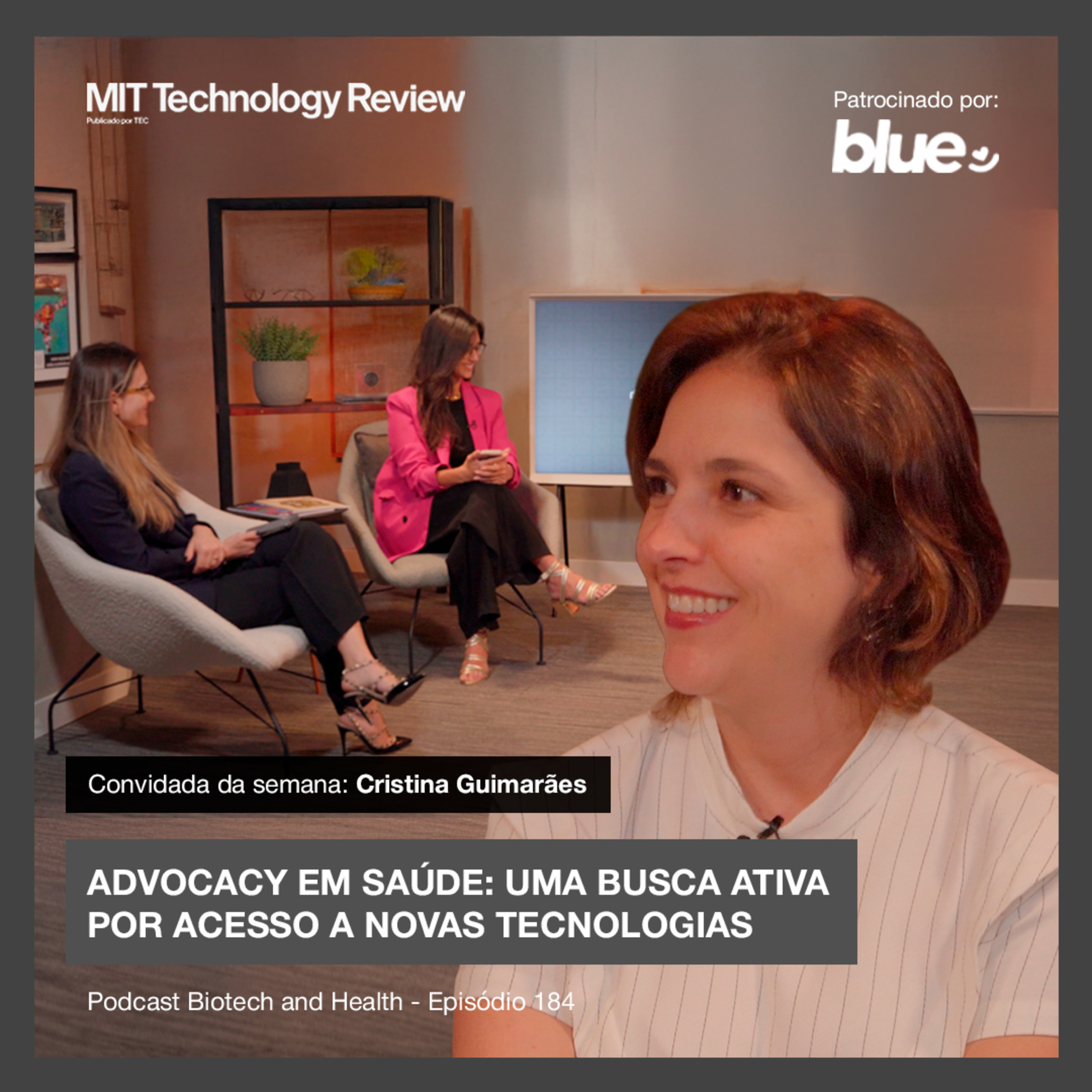 Advocacy em saúde: uma busca ativa por acesso a novas tecnologias 🔄 #184