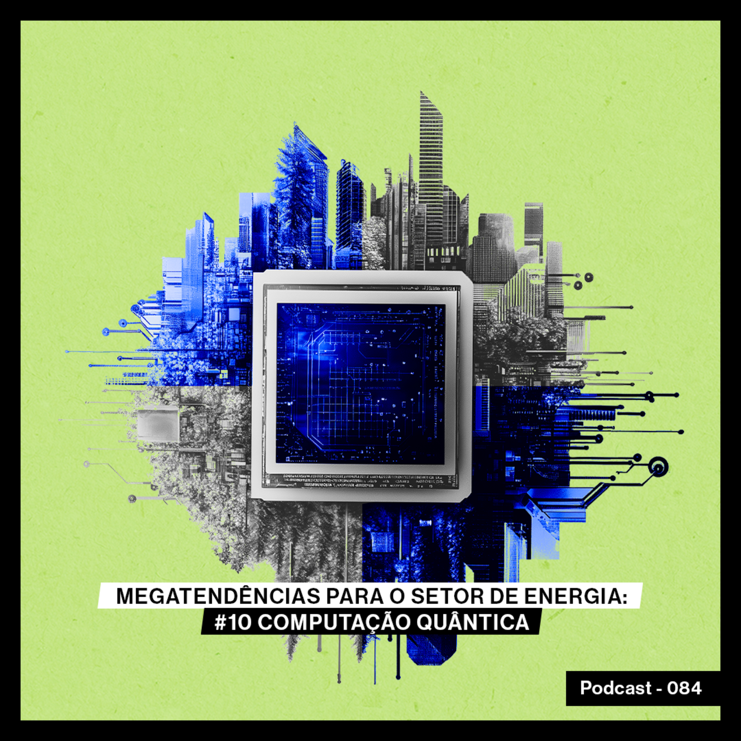 Megatendências para o setor de energia: #10 computação quântica