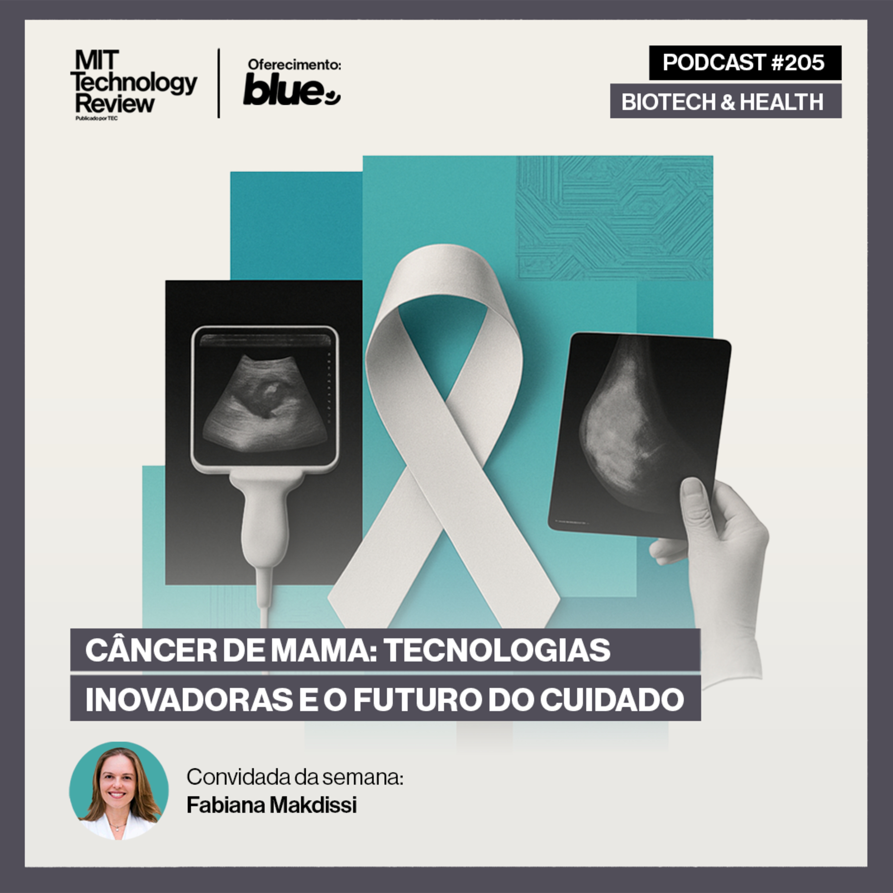 Câncer de mama: tecnologias inovadoras e o futuro do cuidado 🔬 #205