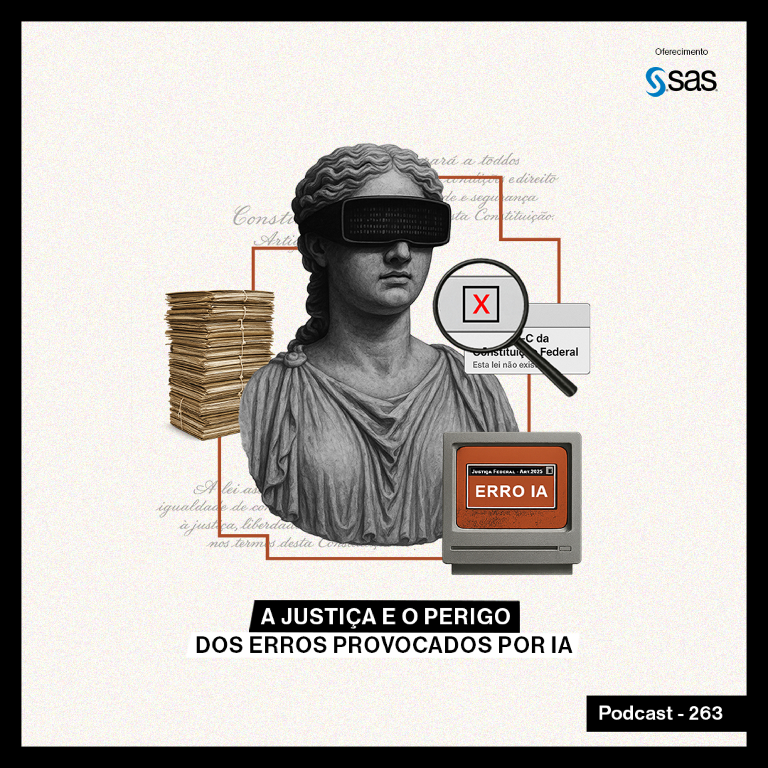A Justiça e o perigo dos erros provocados por IA