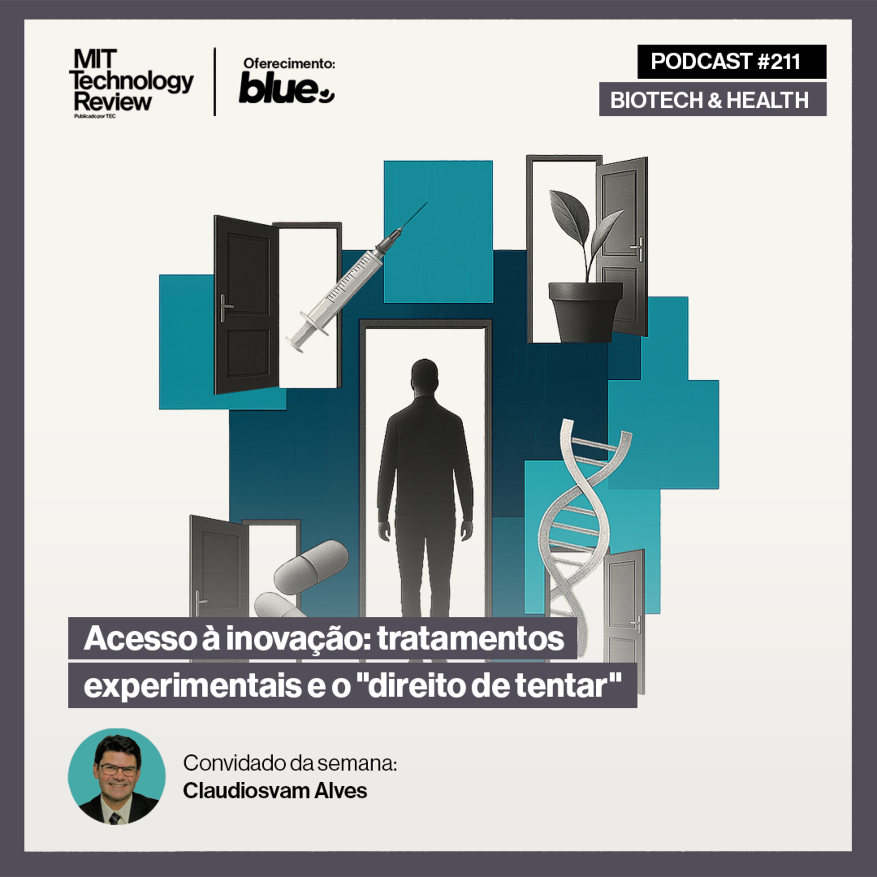 Acesso à inovação: tratamentos experimentais e o "direito de tentar" 💉 #211