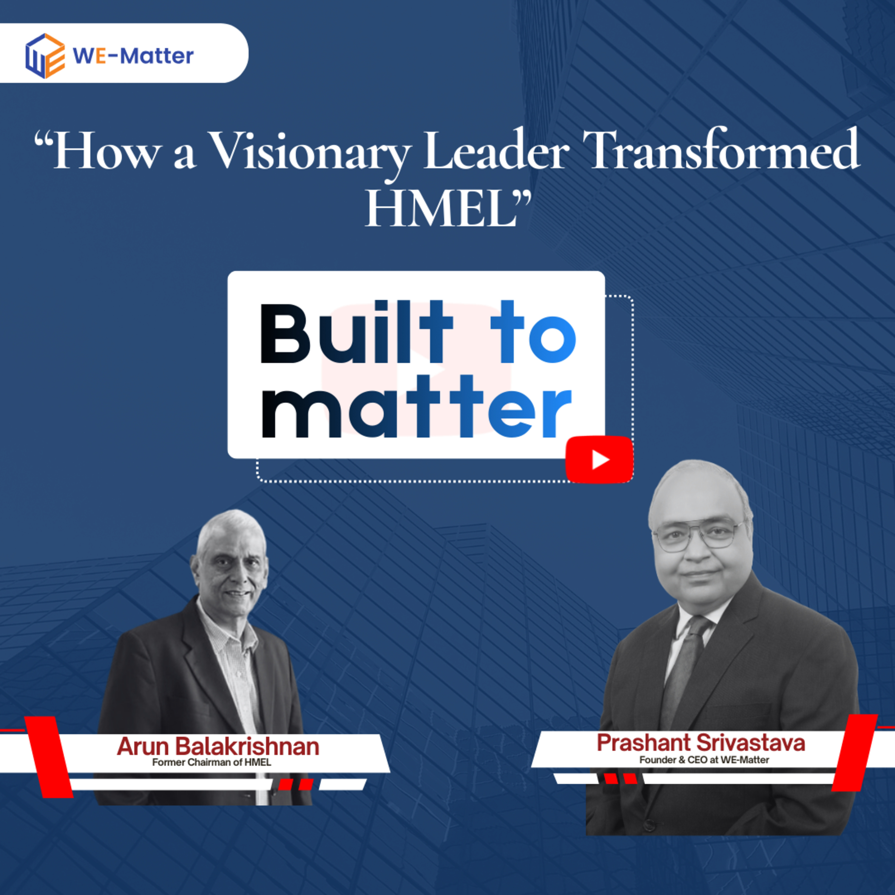 How a Visionary Leader Transformed HMEL