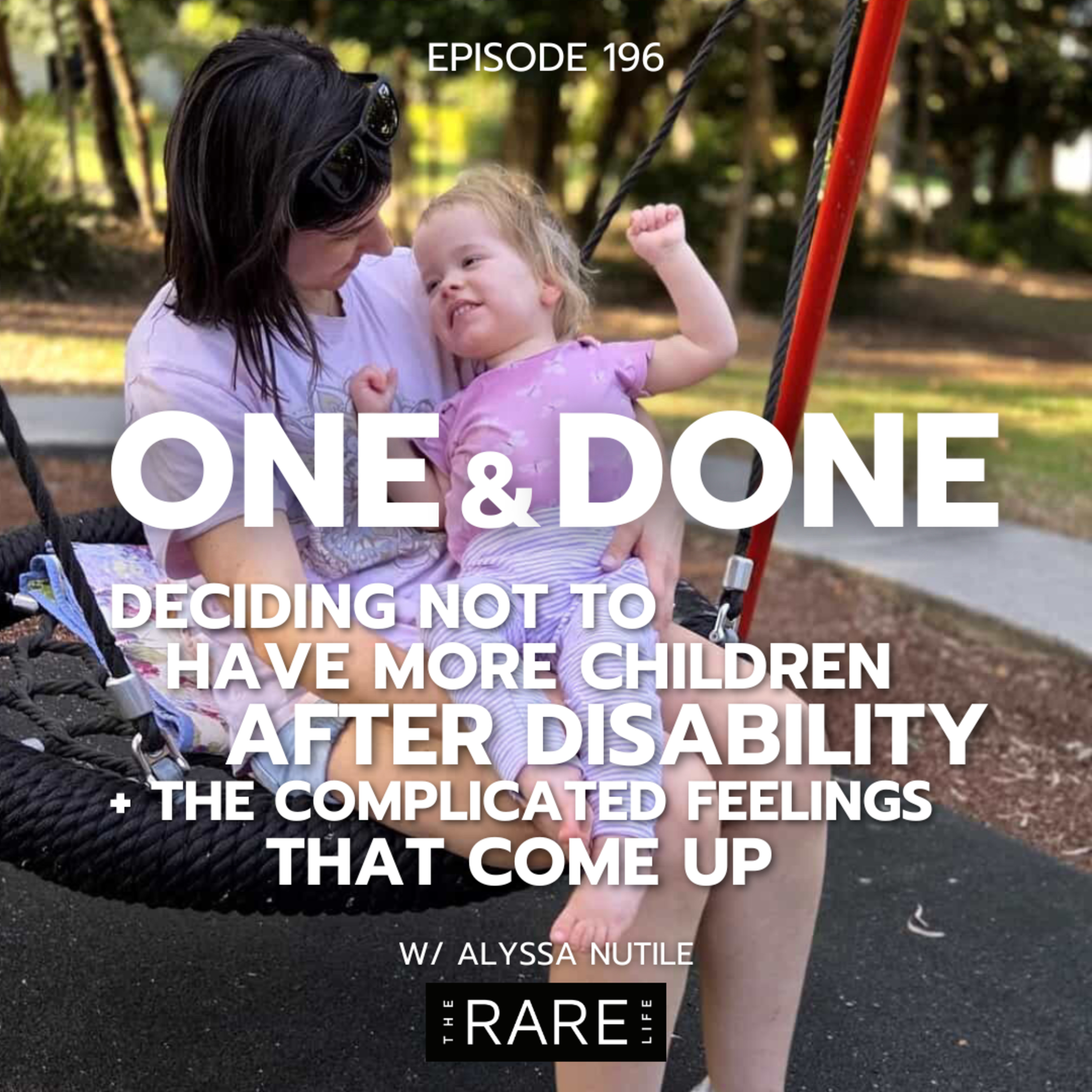 196: One & Done | Deciding Not to Have More Children After Disability episode artwork