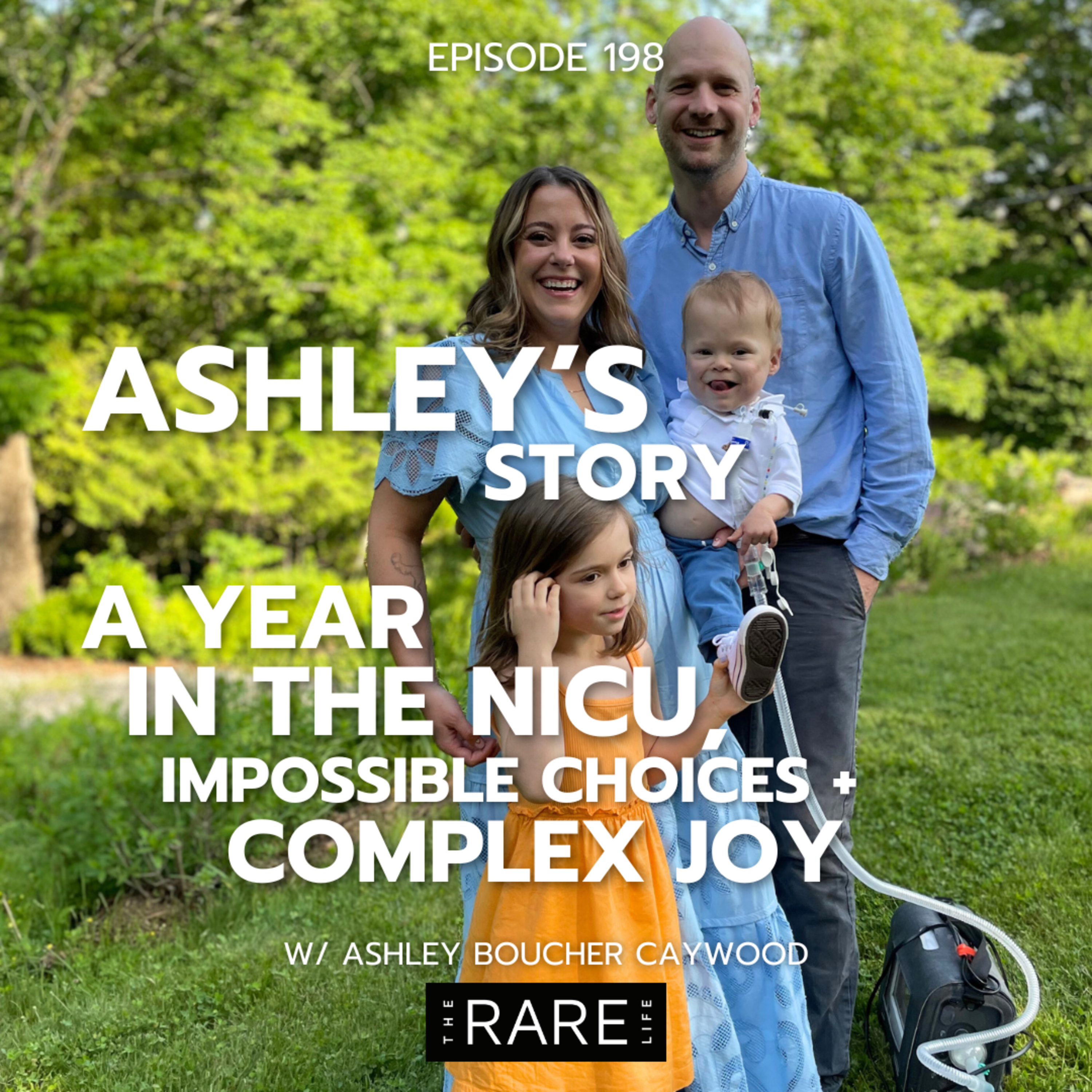 198: Ashley’s Story | A Year in the NICU, Impossible Choices + Complex Joy episode artwork