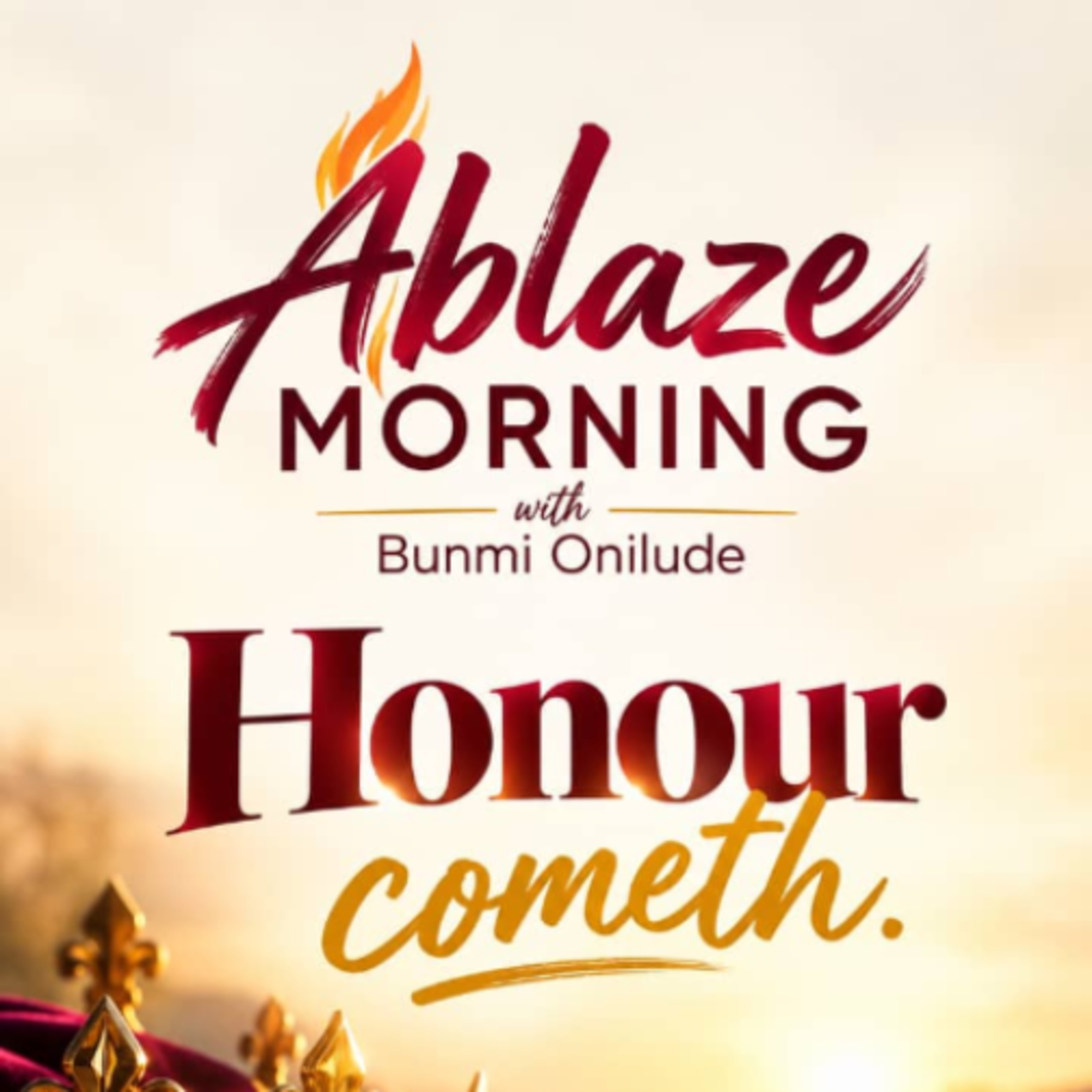 Ablaze Morning - Honor Cometh episode artwork