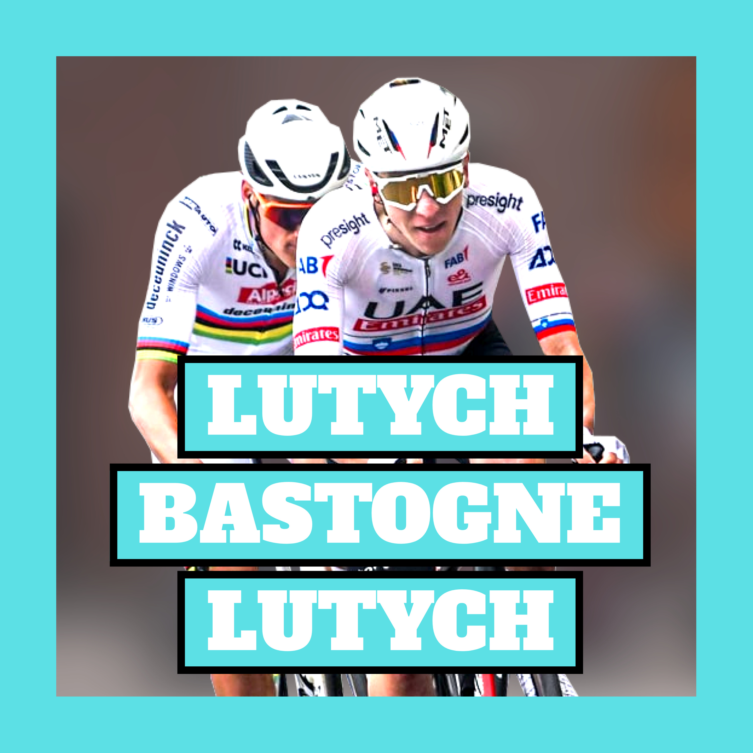 Představení LUTYCH-BASTOGNE-LUTYCH: Souboj TADEJE POGAČARA a MATHIEU VAN DER POELA? episode artwork