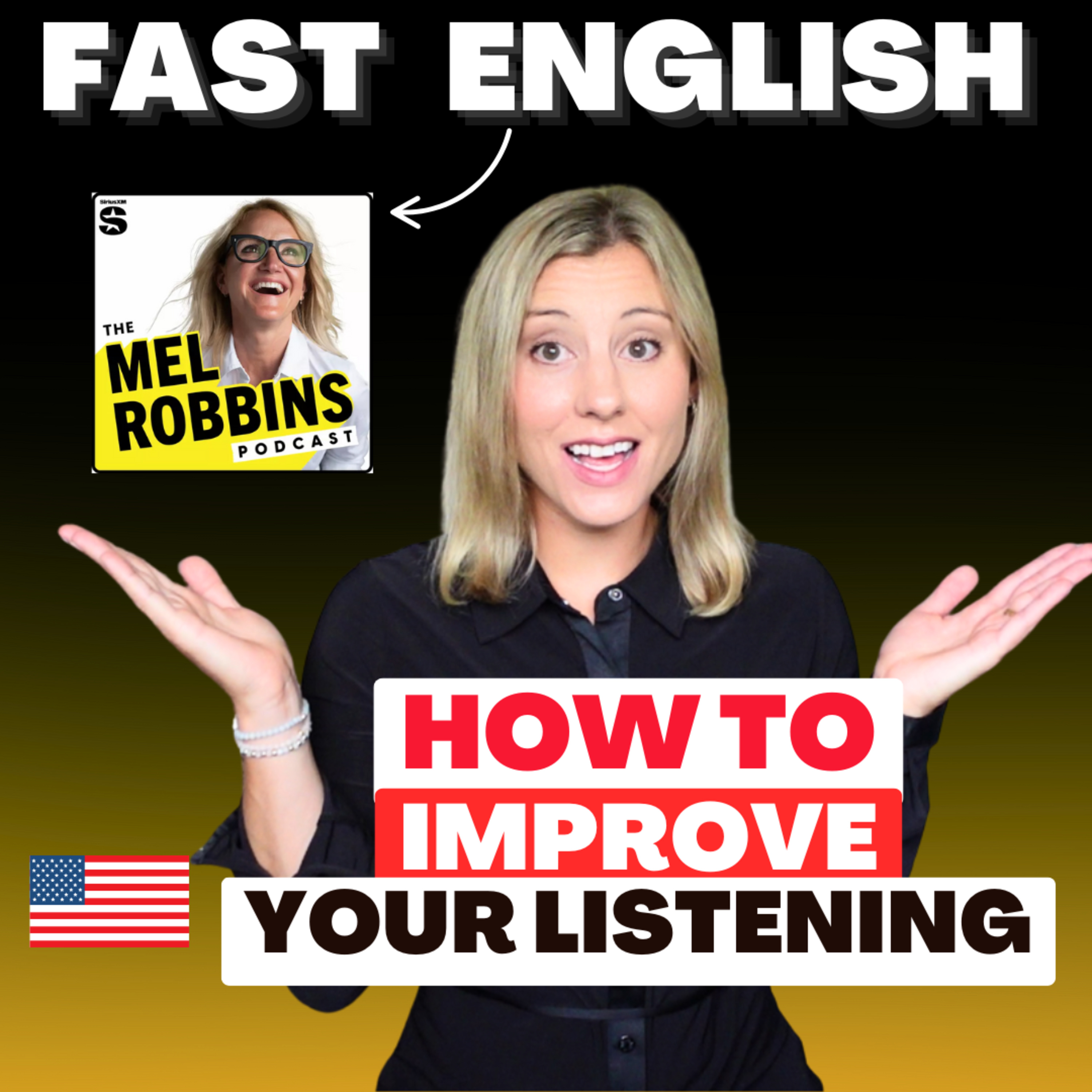Learn to Understand Fast English with Mel Robbins