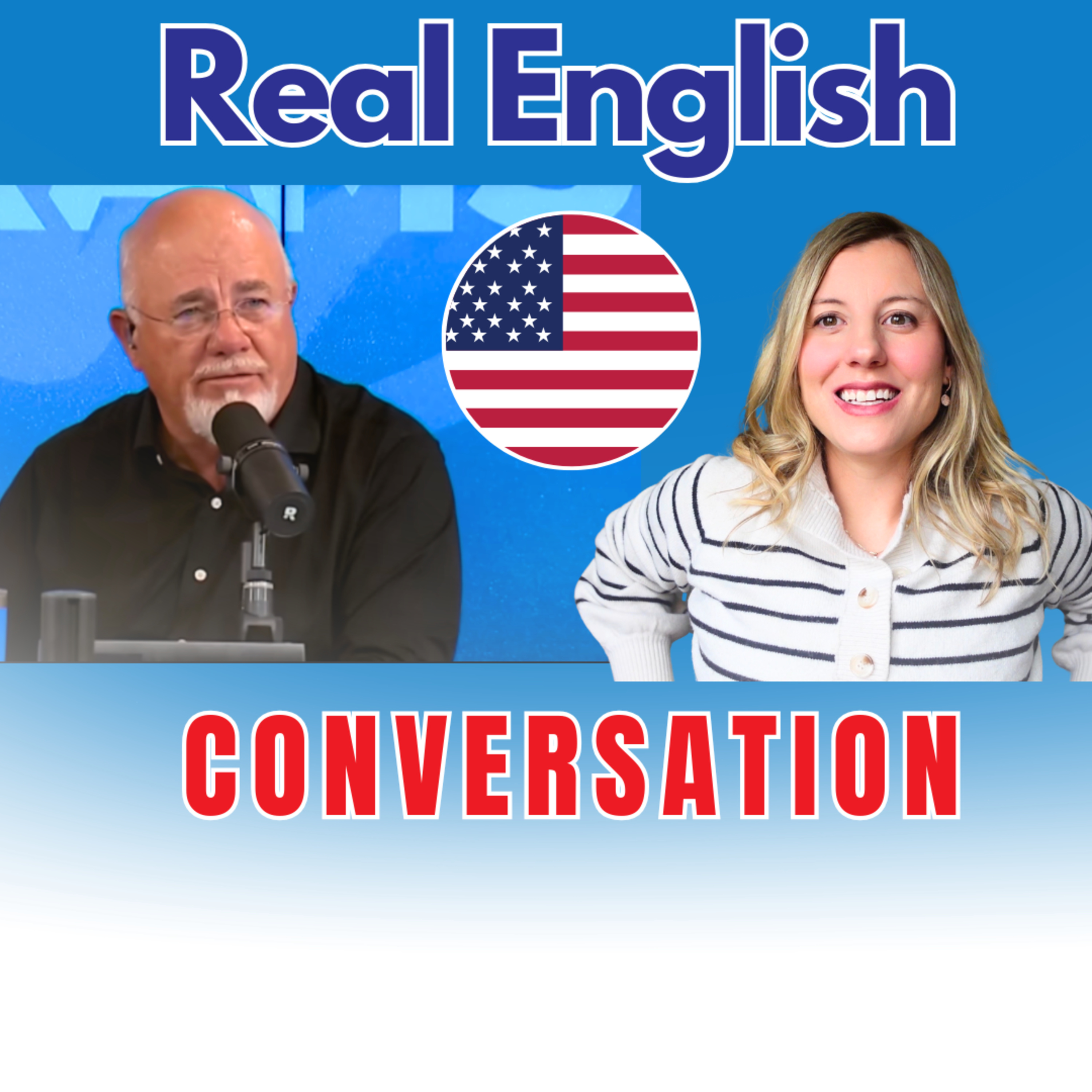 Real English Conversation: Advanced English lesson (Dave Ramsey)