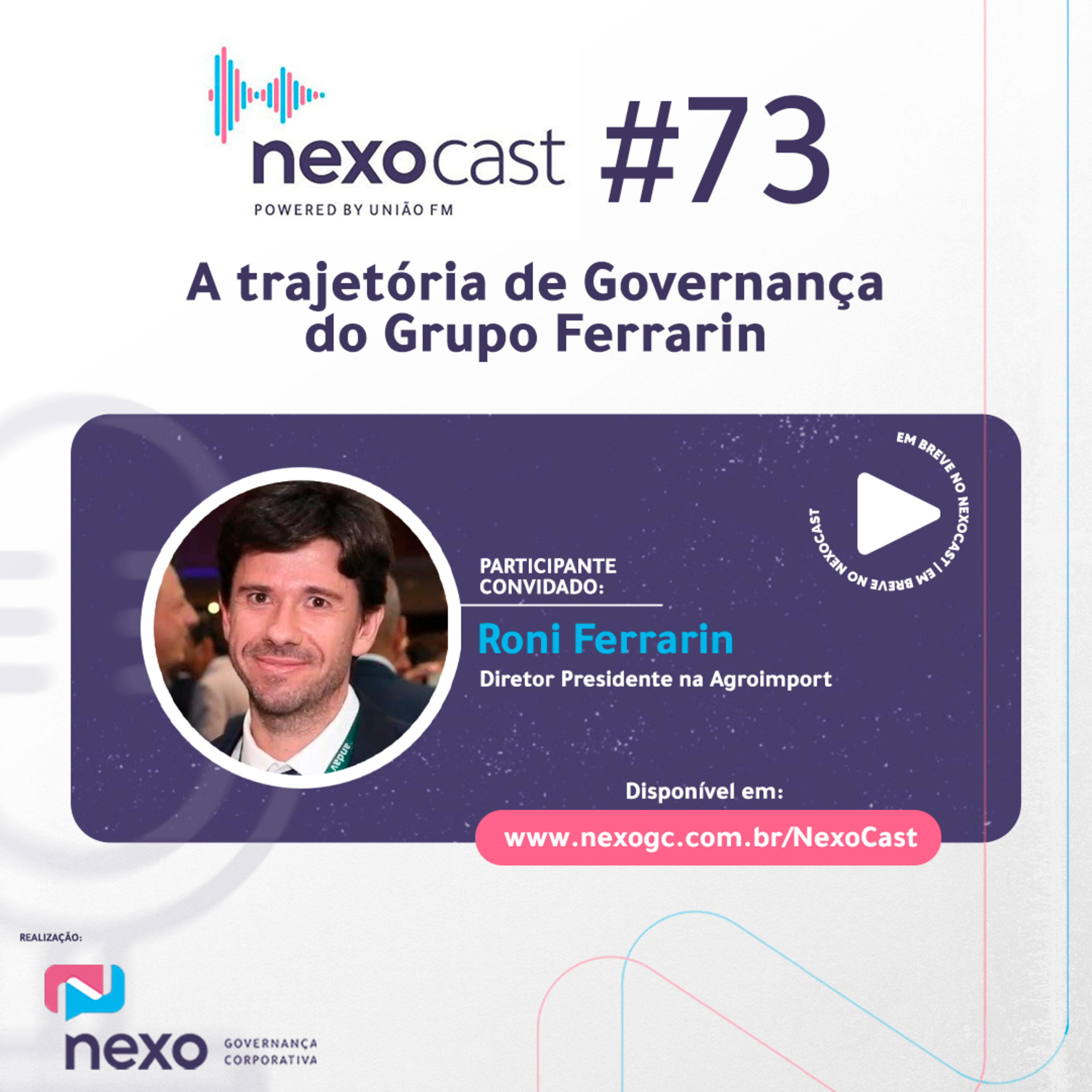 NexoCast 73 – A trajetória de Governança do Grupo Ferrarin episode artwork
