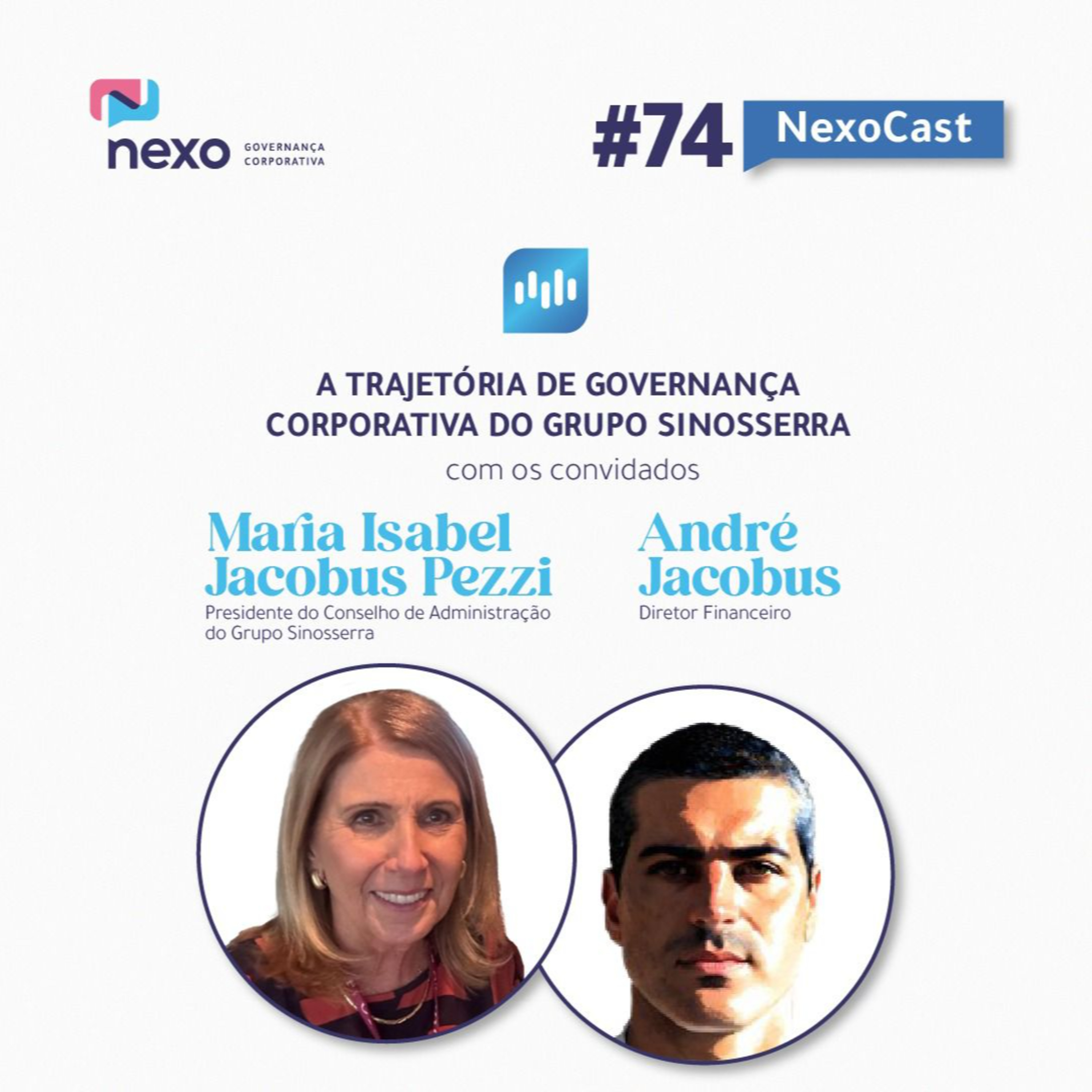 NexoCast 74 – A trajetória de Governança Corporativa do Grupo Sinoserra episode artwork