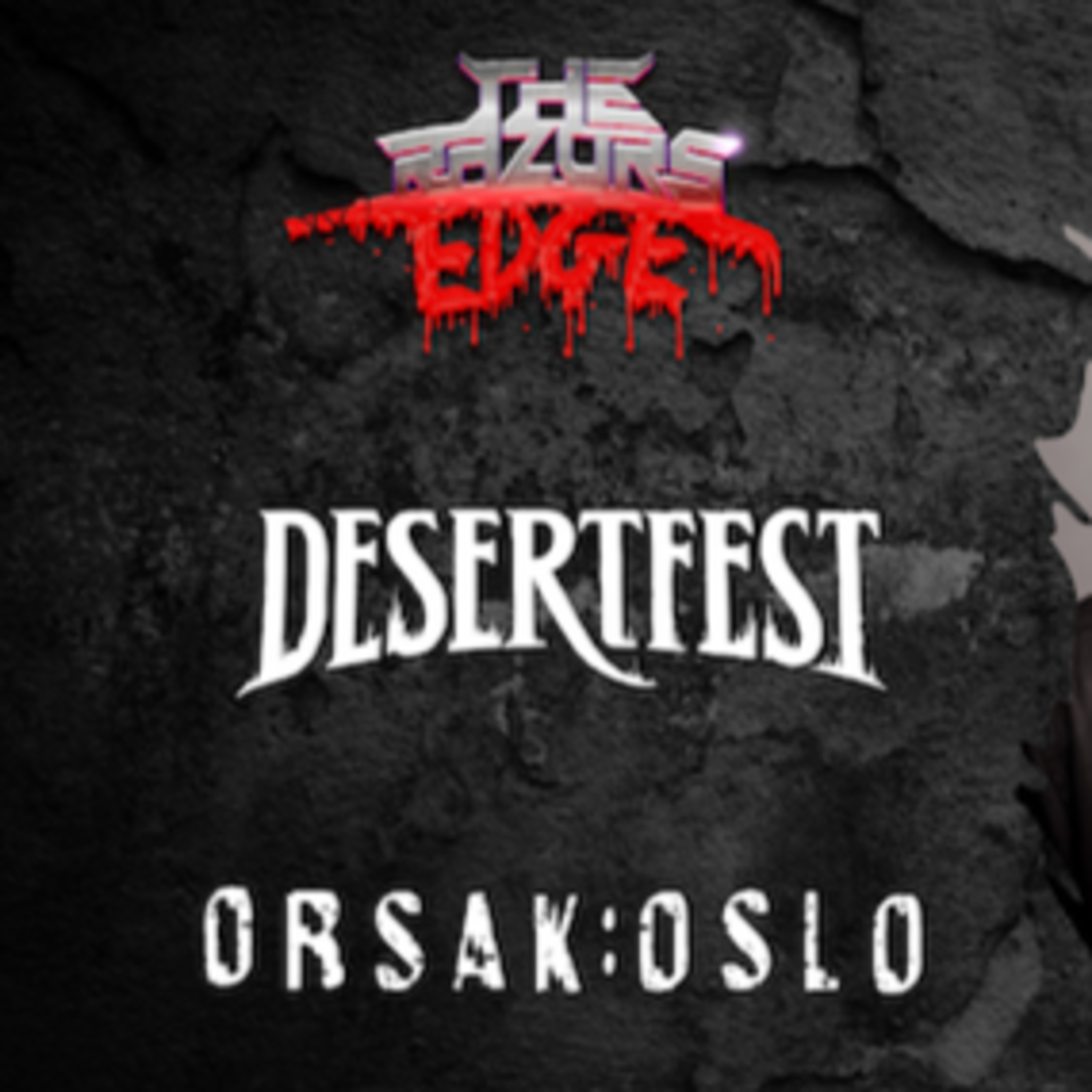 The Razor's Edge : Interview with Orsak:Oslo at DesertFest London episode artwork