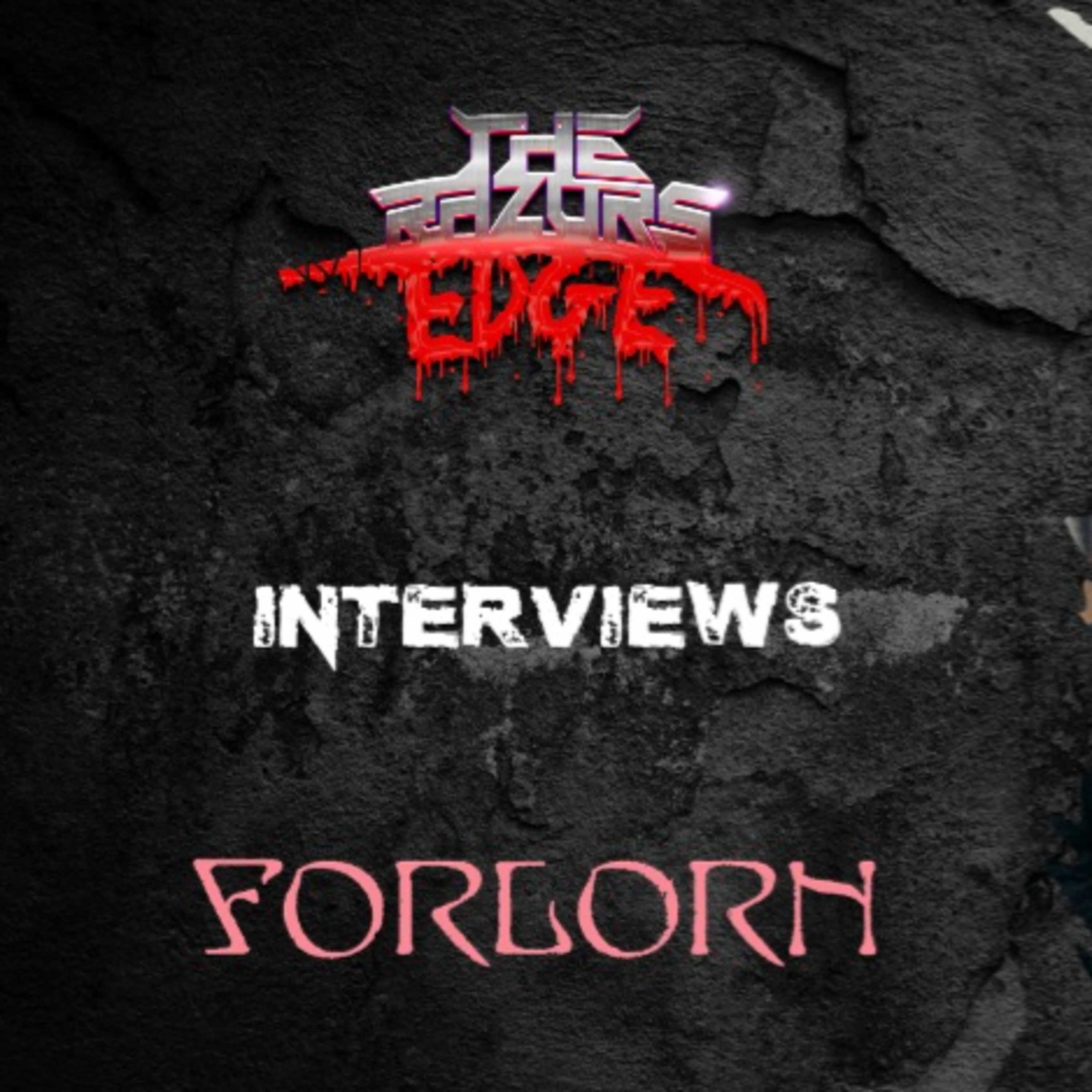 The Razor's Edge : Interview with Forlorn