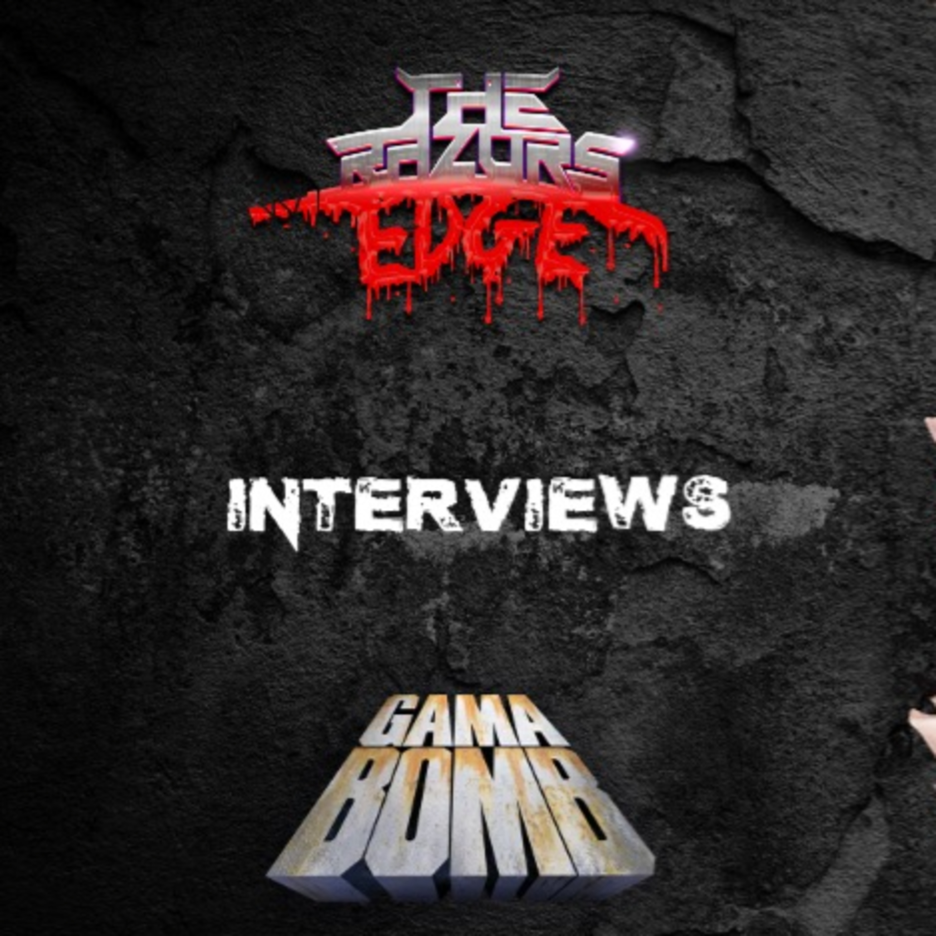 The Razor's Edge : Interview with Gama Bomb