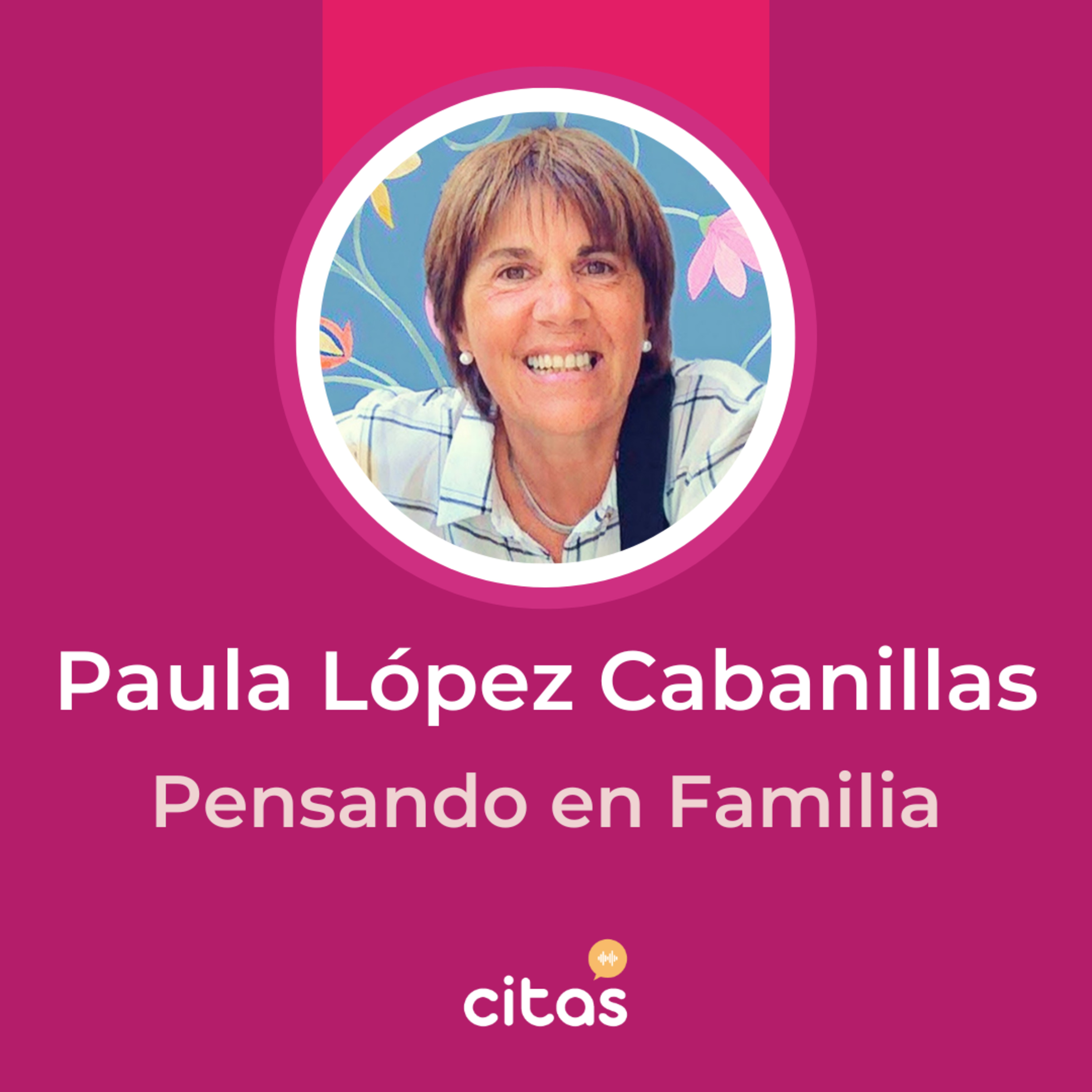 #654 Pensando En Familia - Paula López Cabanillas: Las bases del autonoconocimiento en la adolescencia episode artwork